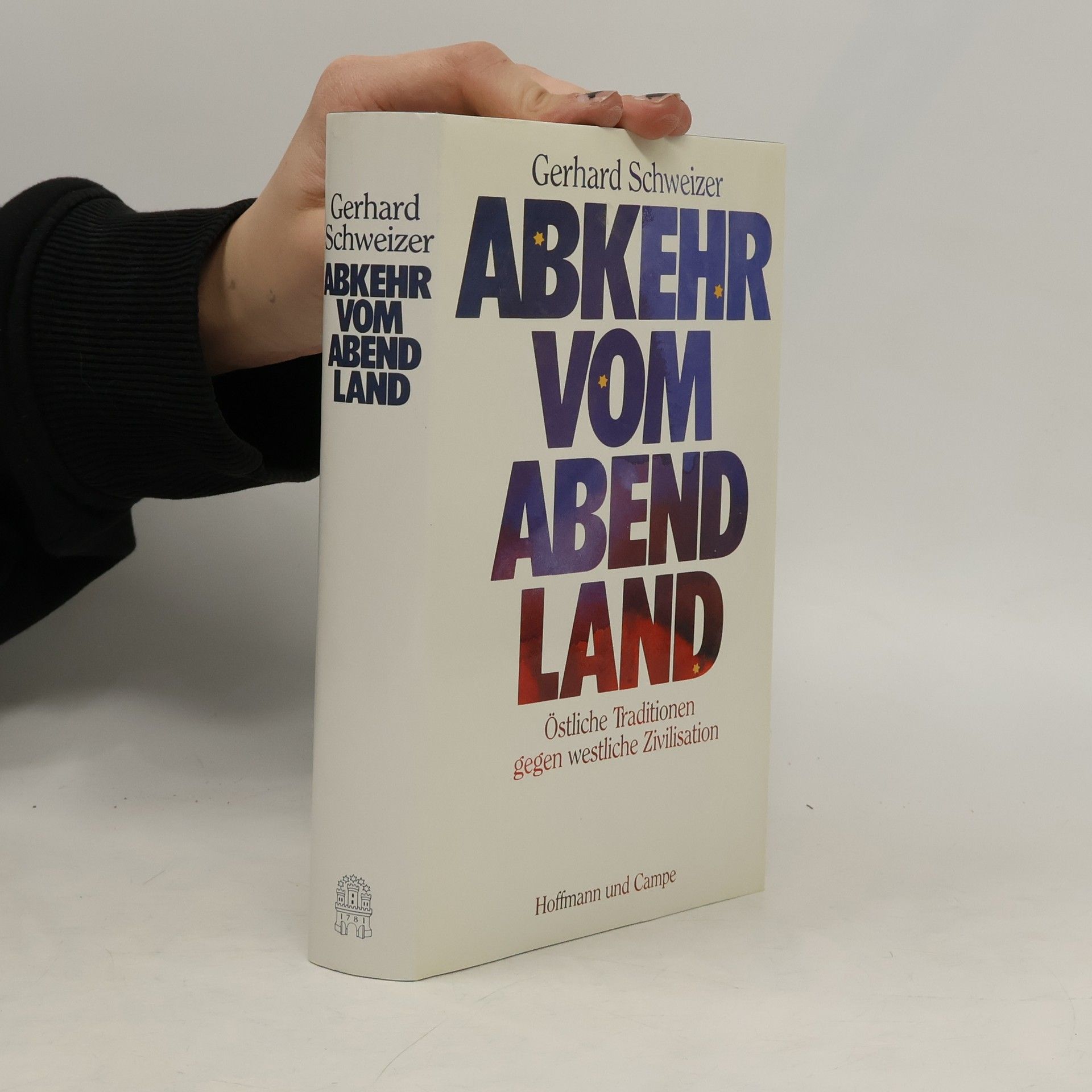 Gerhard Schweizer Abkehr vom Abendland
