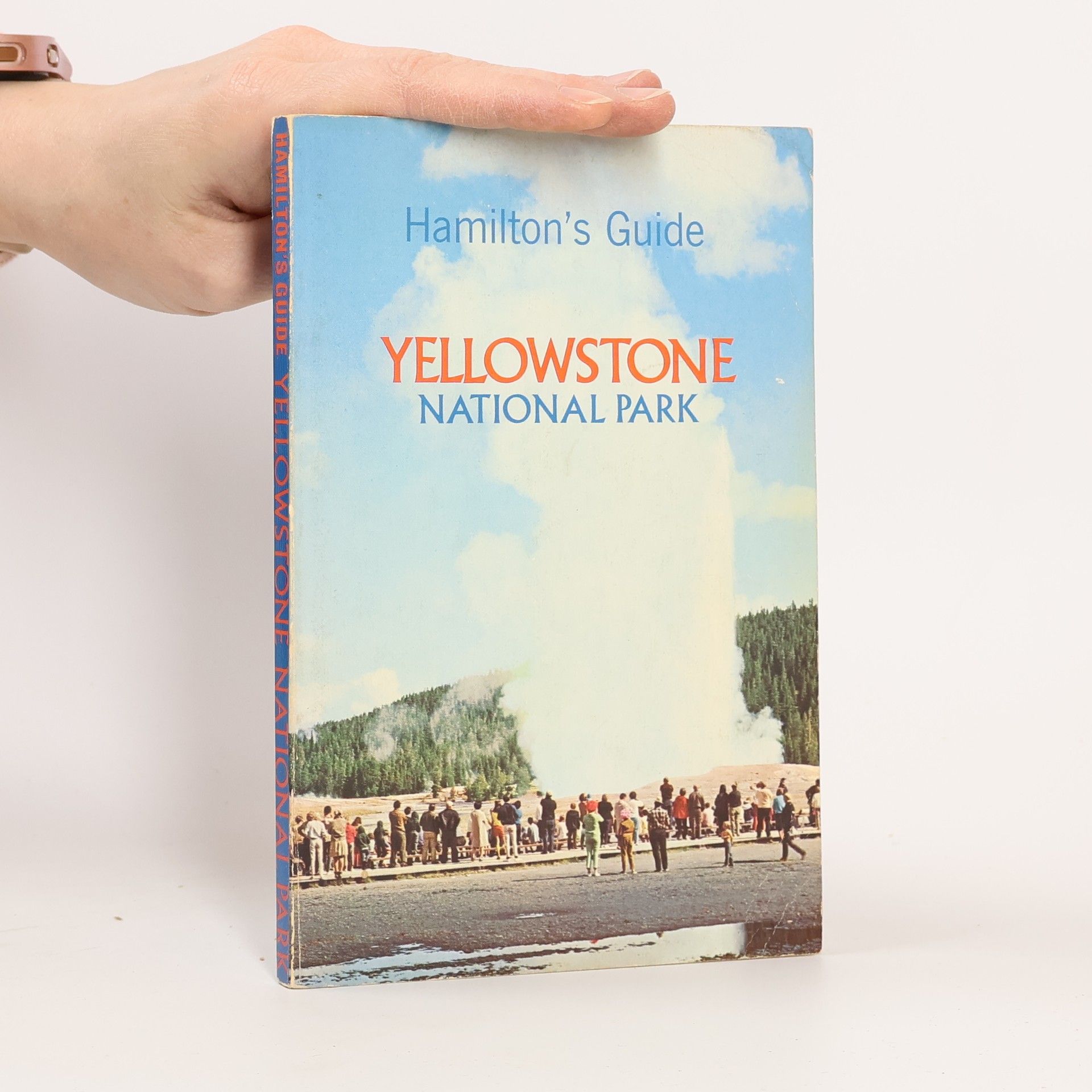 Various authors Hamilton's Guide Yellowstone National Park