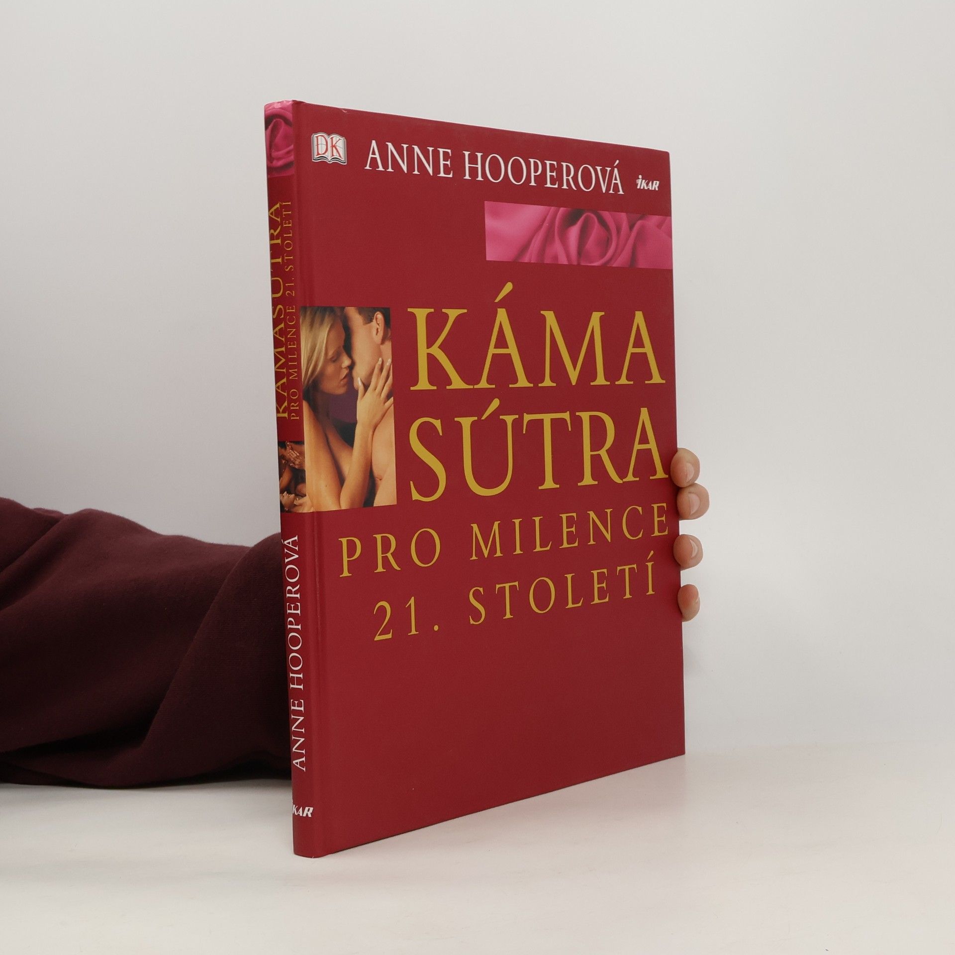 Anne Hooper Kámasútra pro milence 21. století