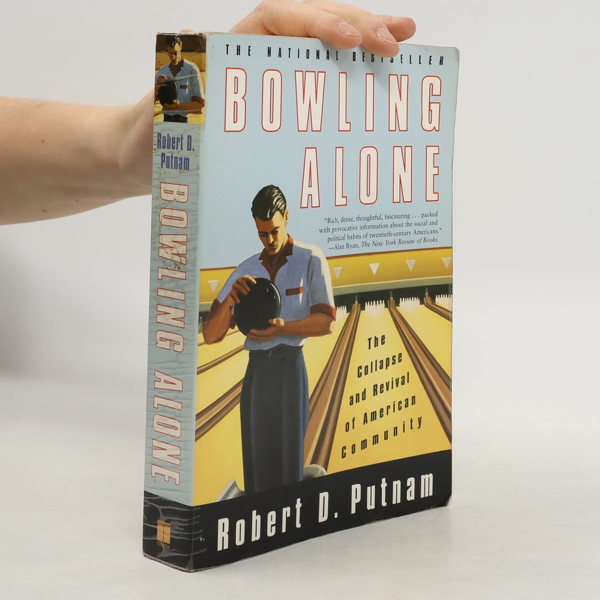 Robert D. Putnam Bowling alone : the collapse and revival of American community