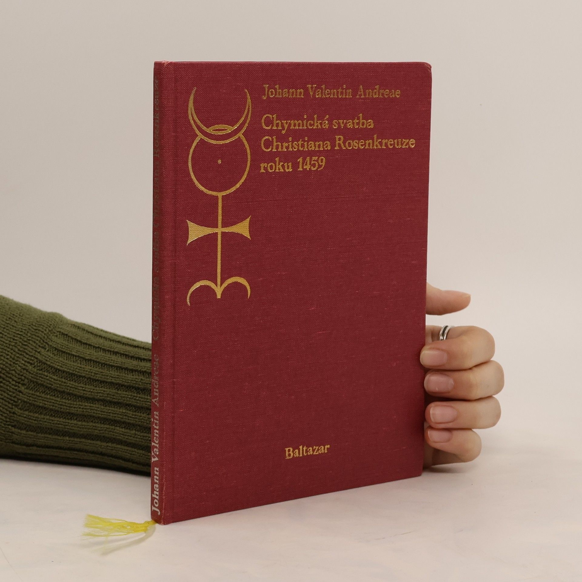 Johann Valentin Andreae Chymická svatba Christiana Rosenkreutze roku 1459