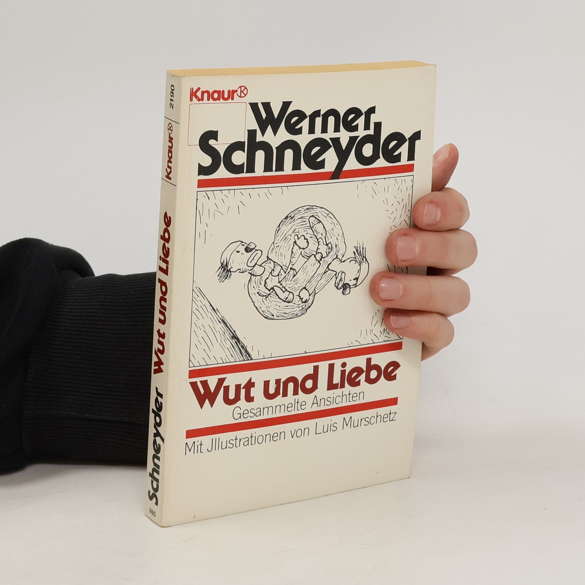 Werner Schneyder Wut und Liebe