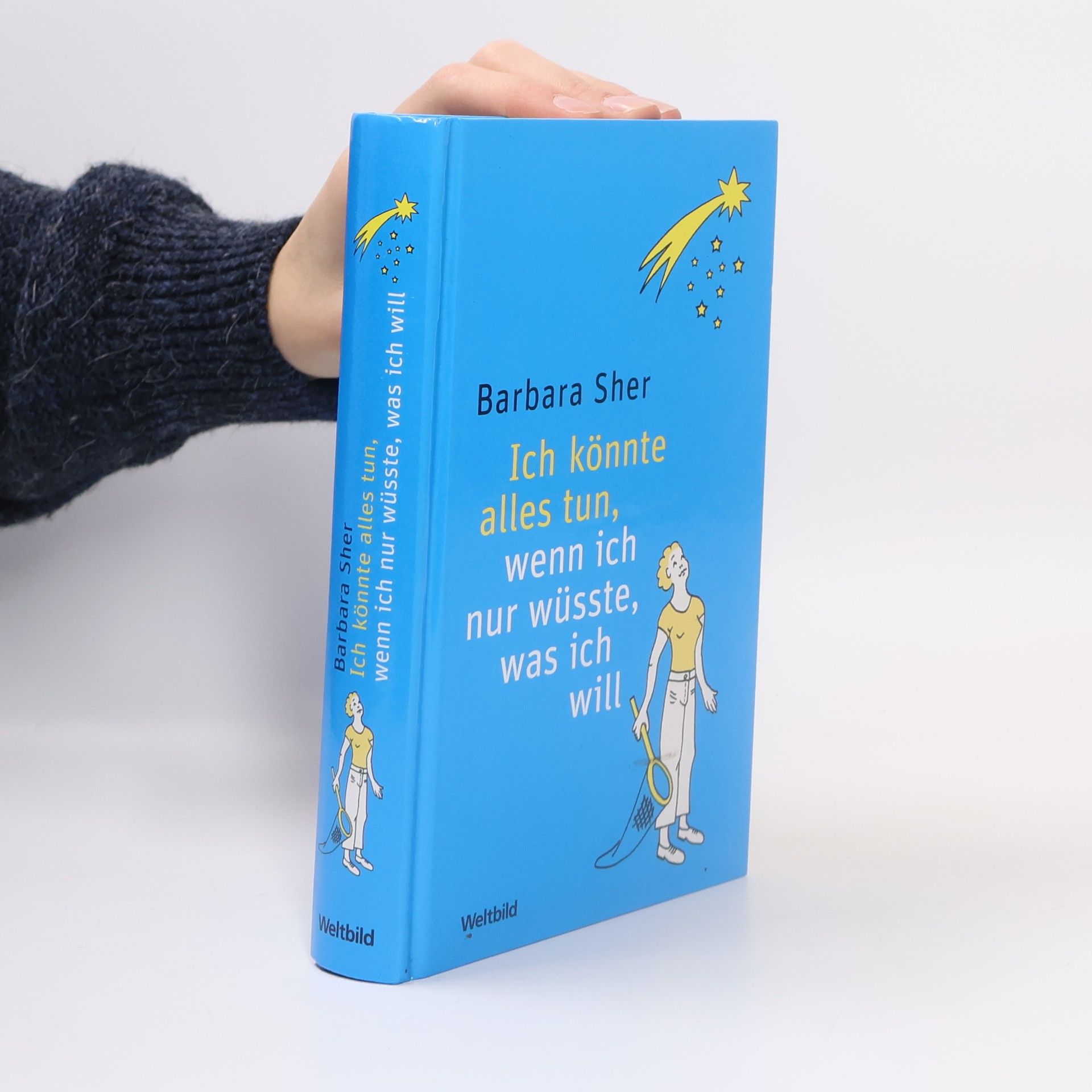 Ich könnte alles tun, wenn ich nur wüsste, was ich will