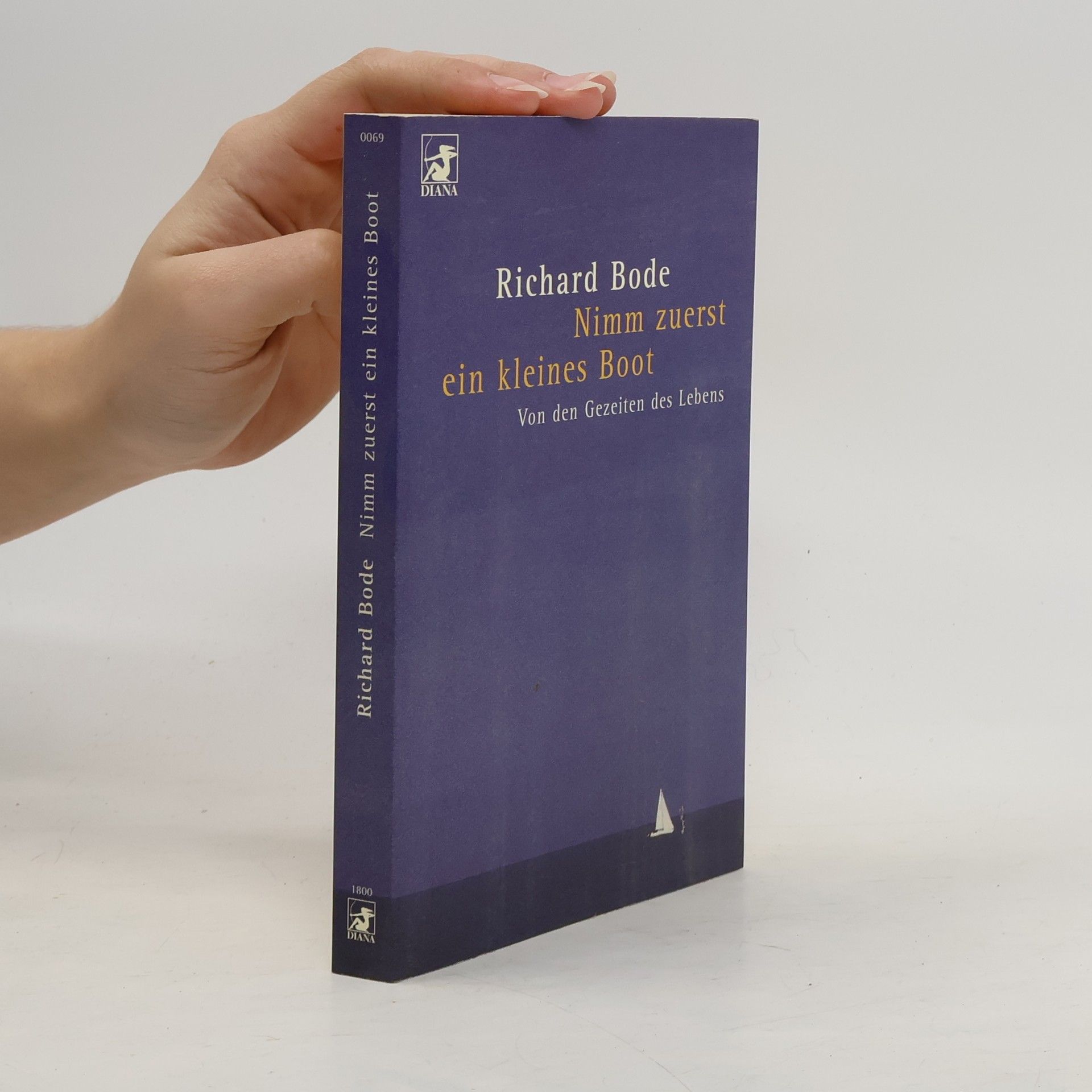 Diana-Taschenbücher - 69: Nimm zuerst ein kleines Boot