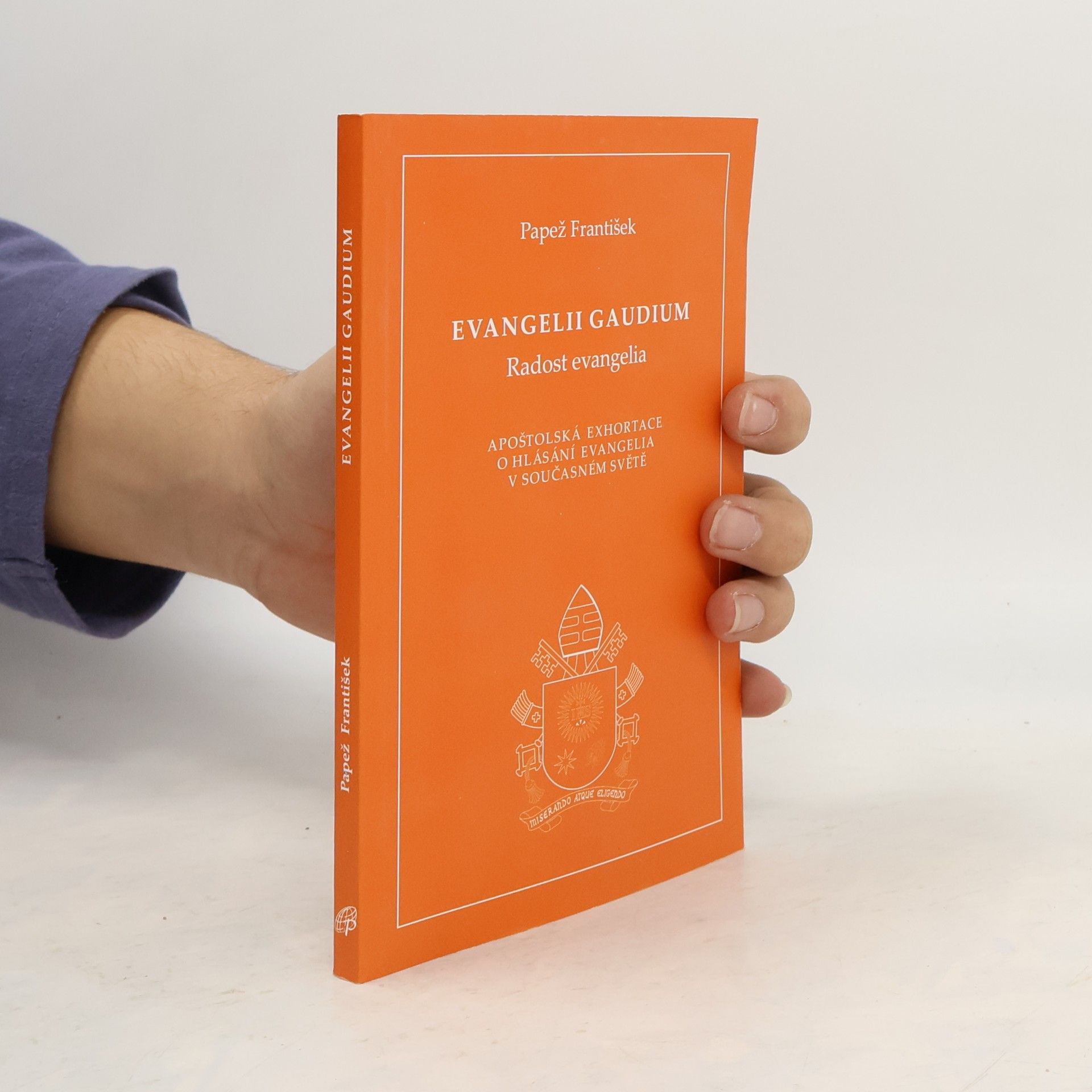 Papež František Evangelii gaudium = Radost evangelia