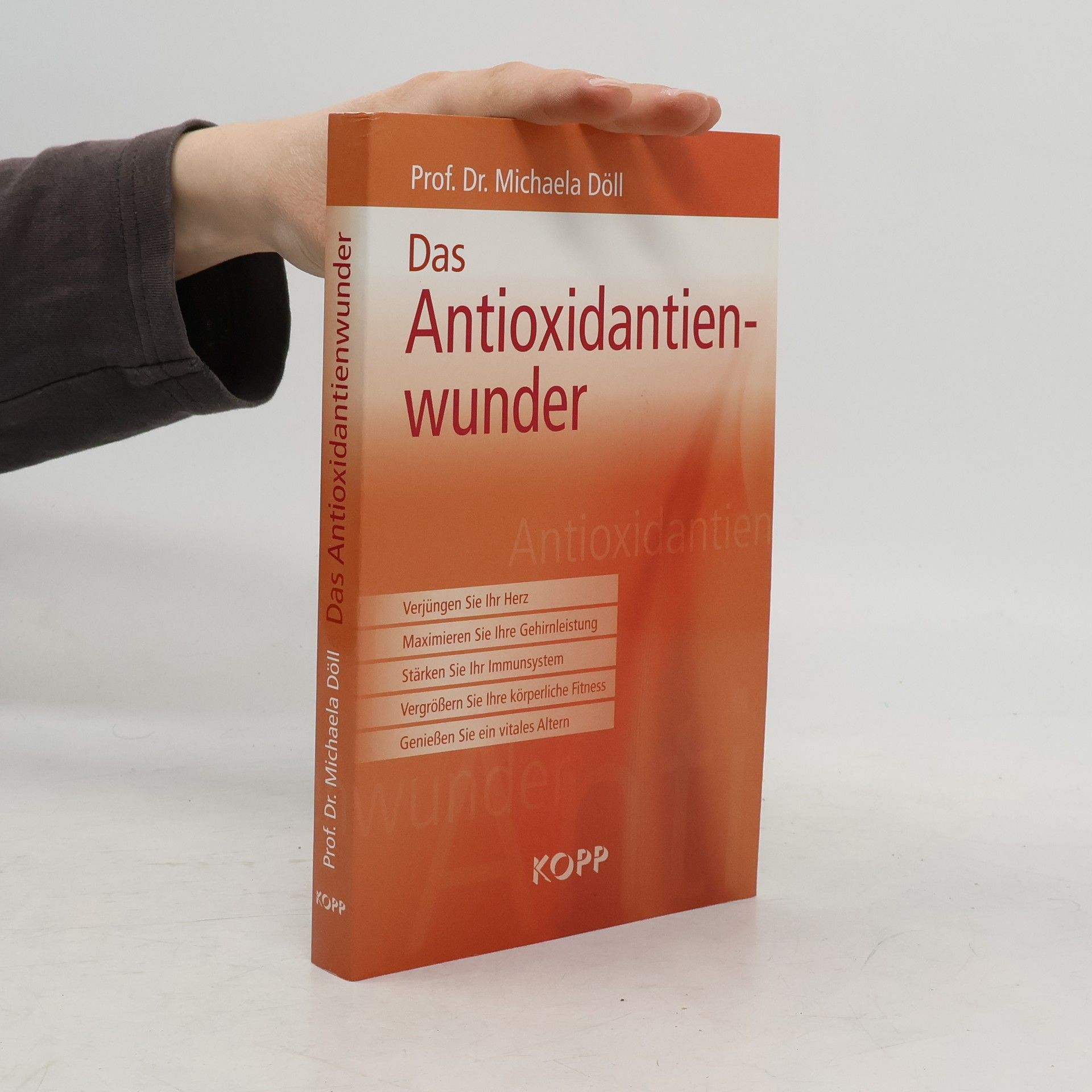 Michael A. Doll Das Antioxidantienwunder