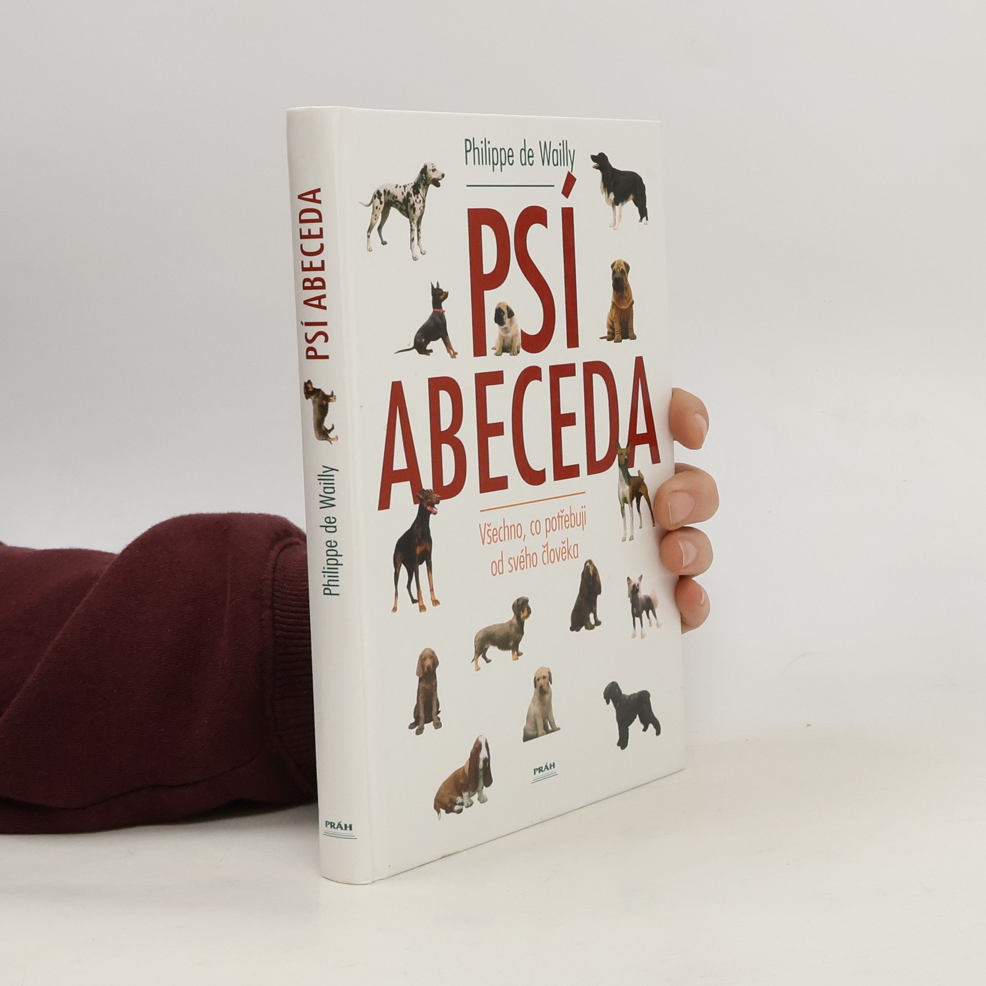 Philippe de Wailly Psí abeceda: Všechno, co potřebuji od svého člověka