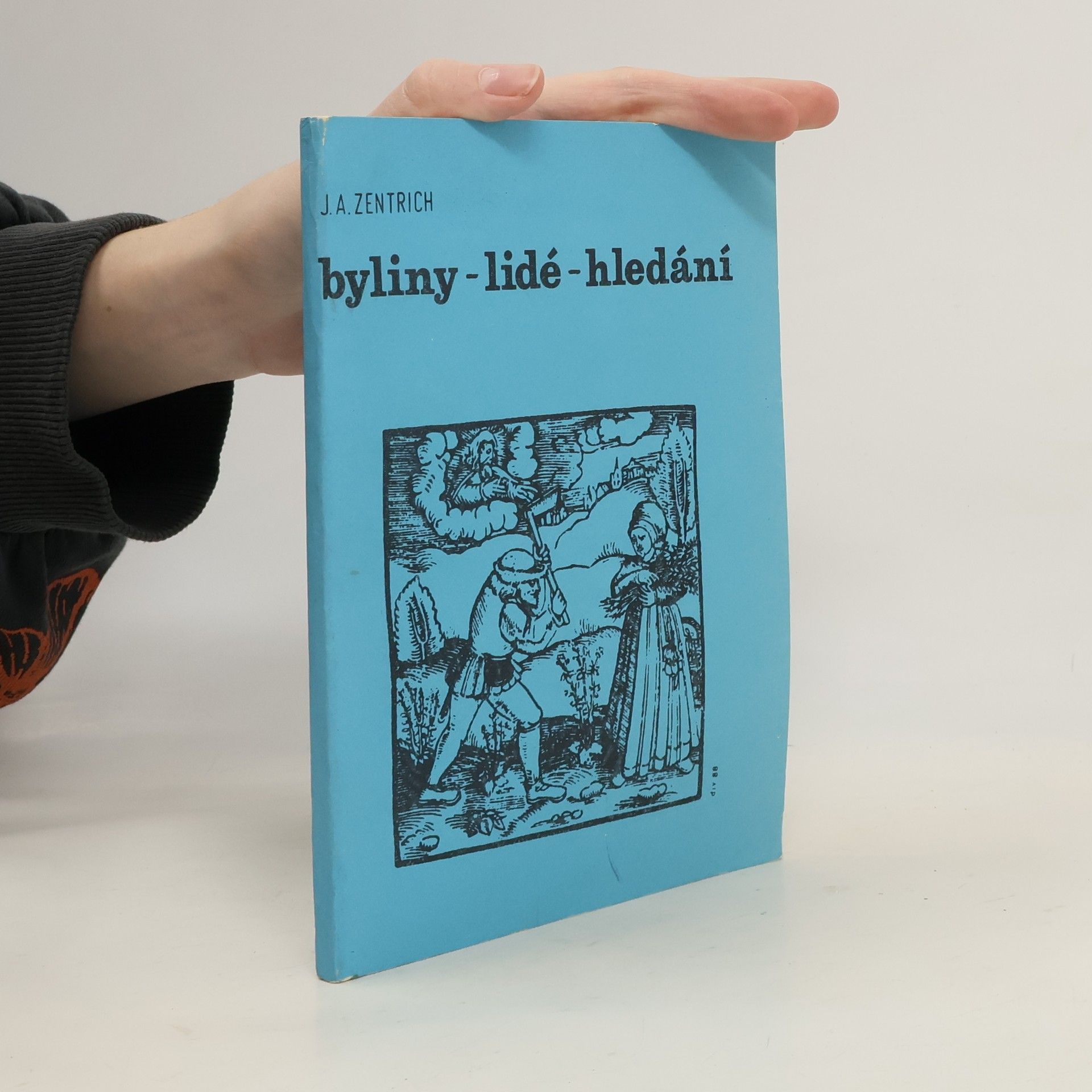 Josef Antonín Zentrich Byliny, lidé, hledání