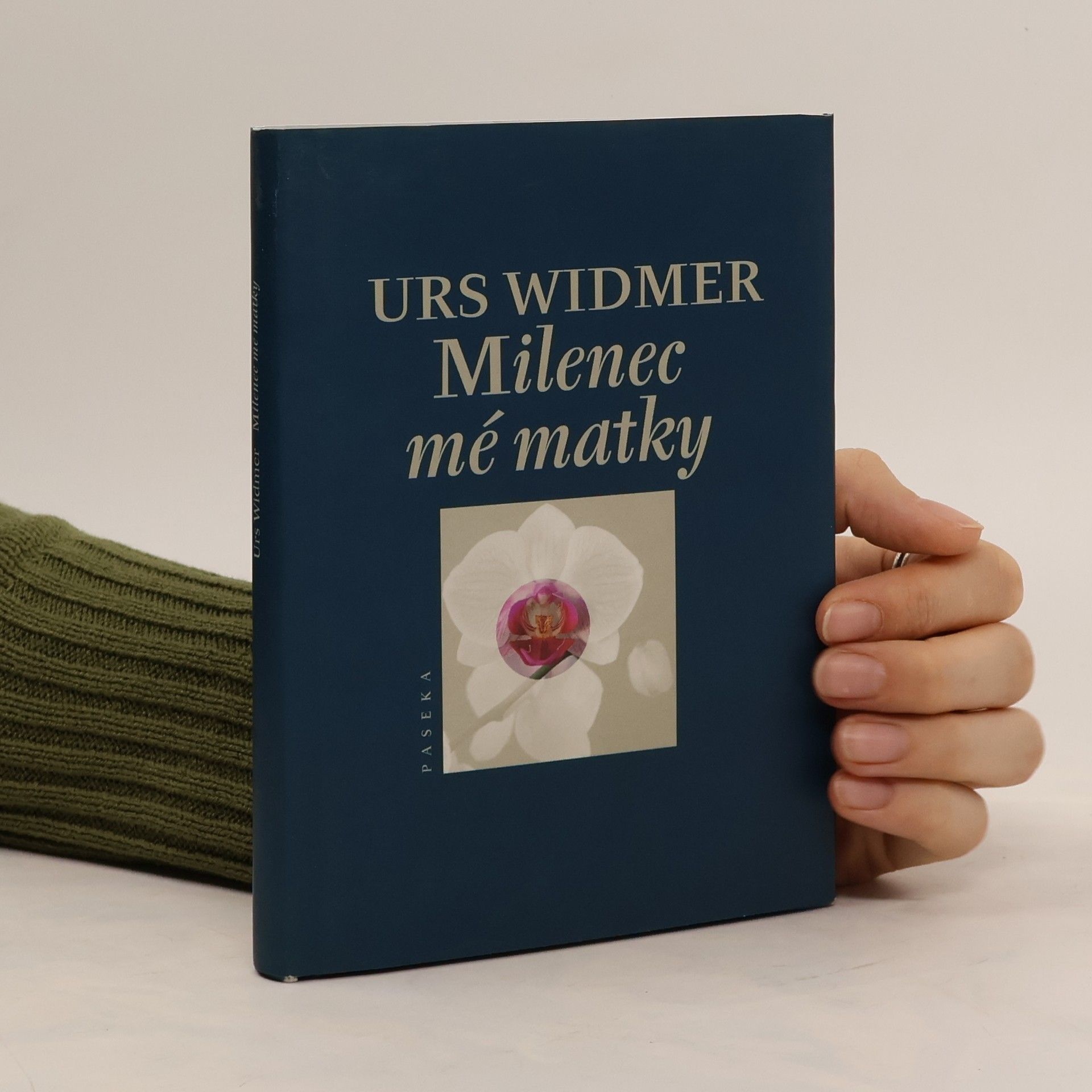 Urs Widmer Milenec mé matky