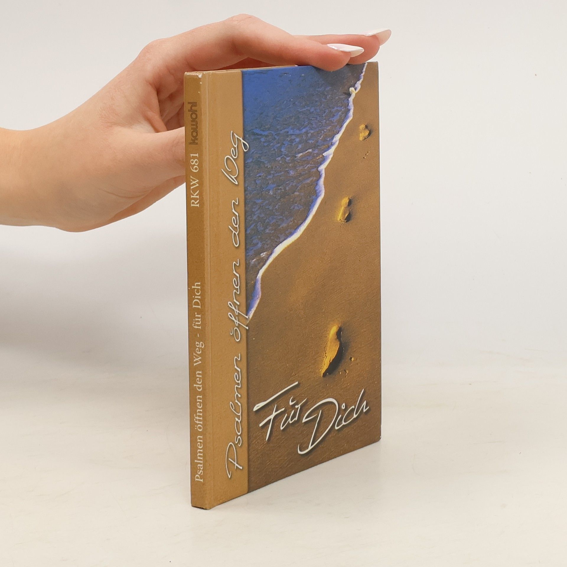 Autorenkollektiv Psalmen öffnen den Weg - für Dich