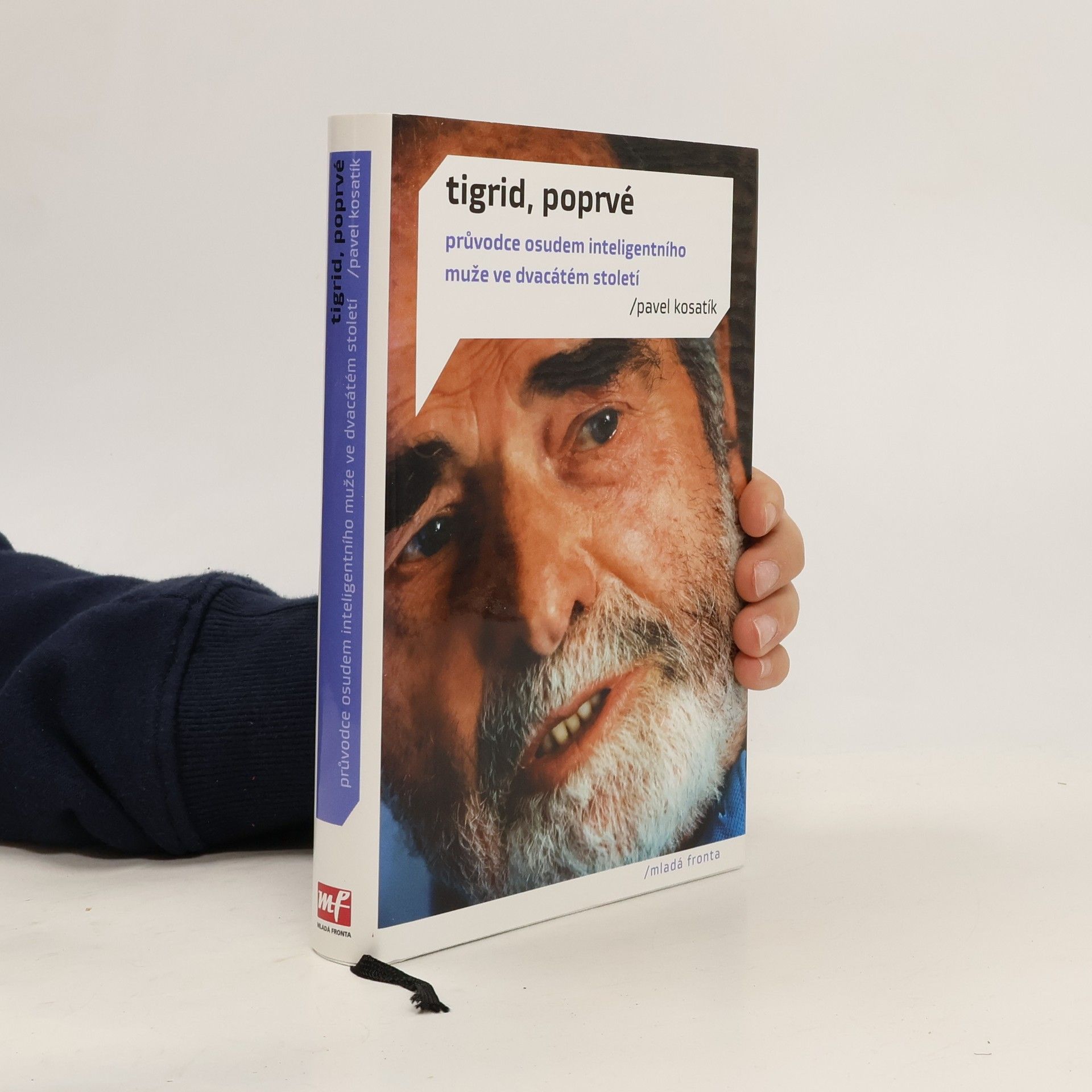 Pavel Kosatík Tigrid, poprvé. Průvodce osudem inteligentního muže ve dvacátém století