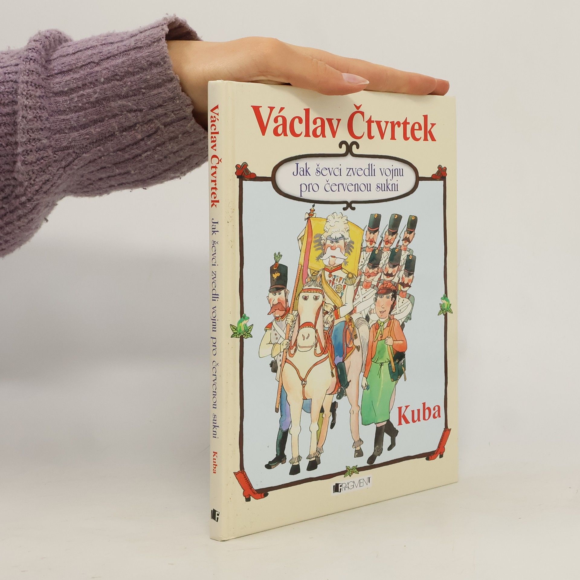 Václav Čtvrtek Jak ševci zvedli vojnu pro červenou sukni: Kuba