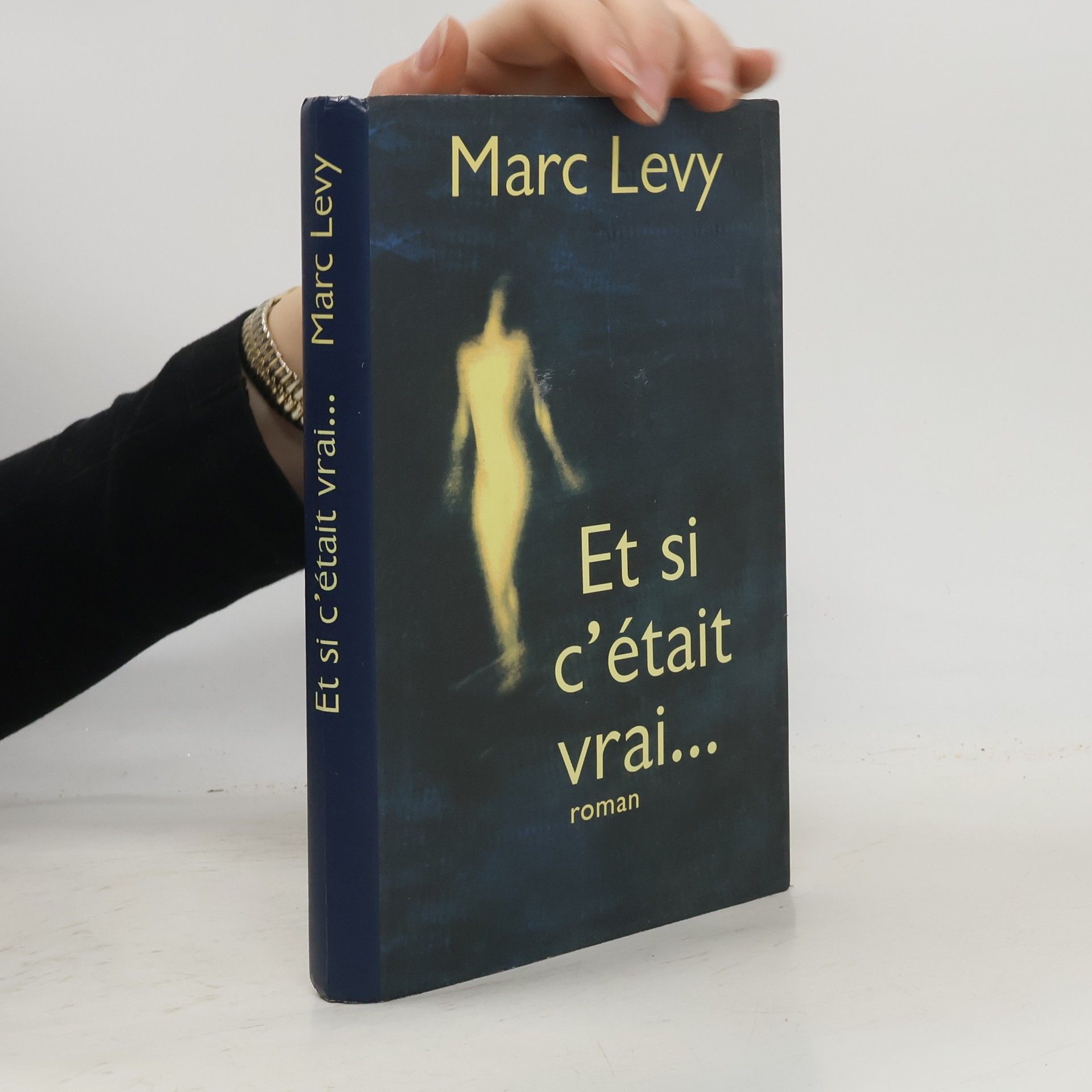 Marc Lévy Et si c'était vrai