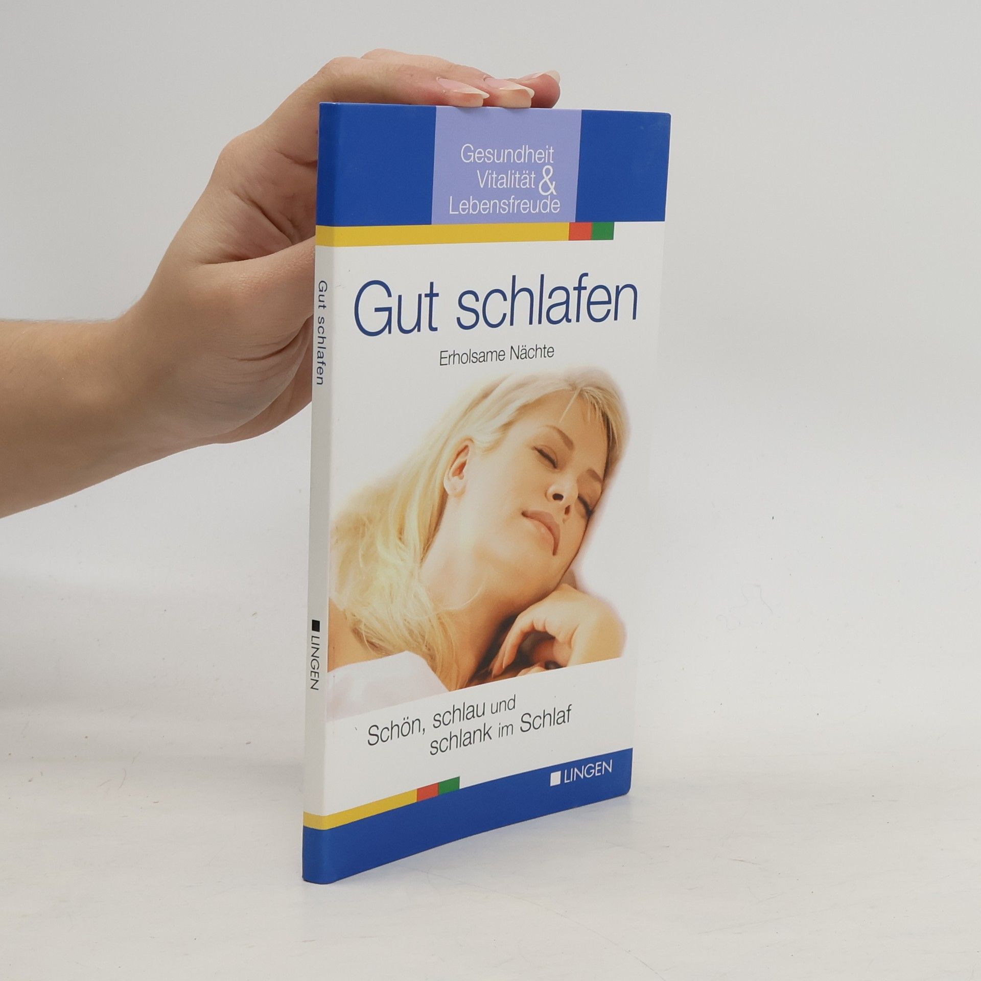 Autores varios Gut schlafen. Erholsame Nächte