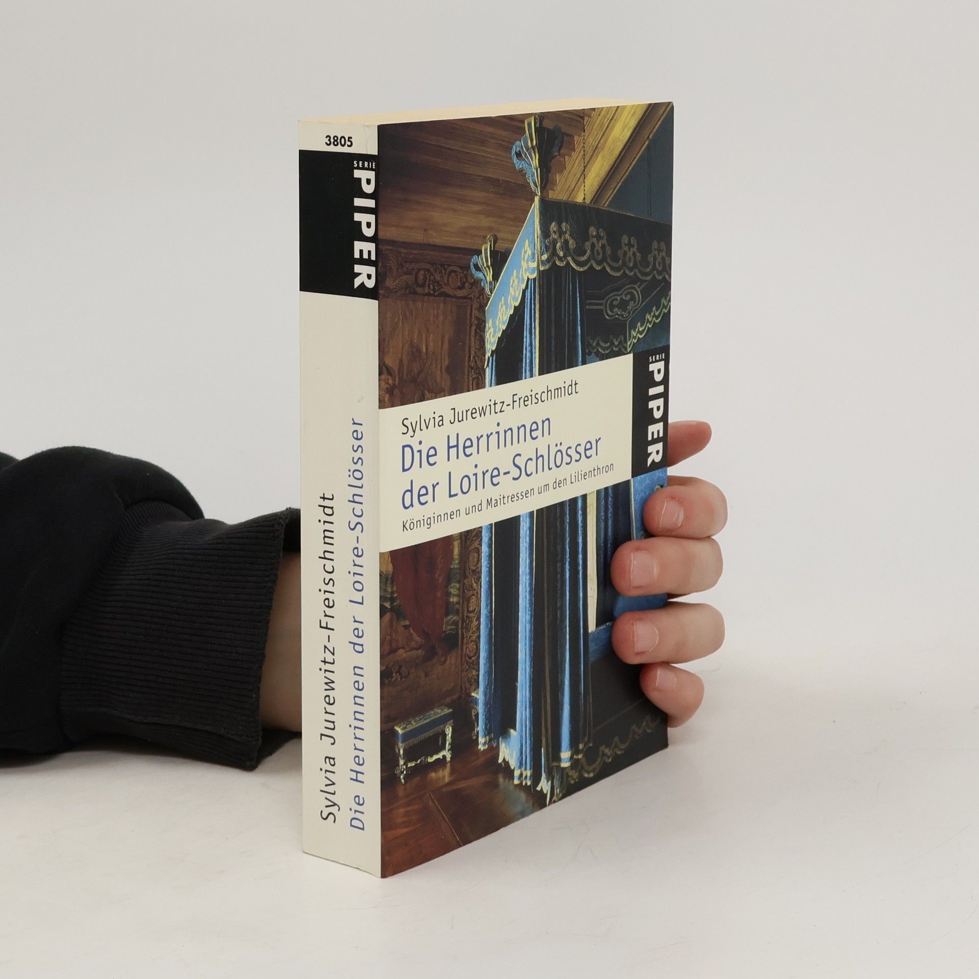 Sylvia Jurewitz Freischmidt Die Herrinnen der Loire-Schlösser