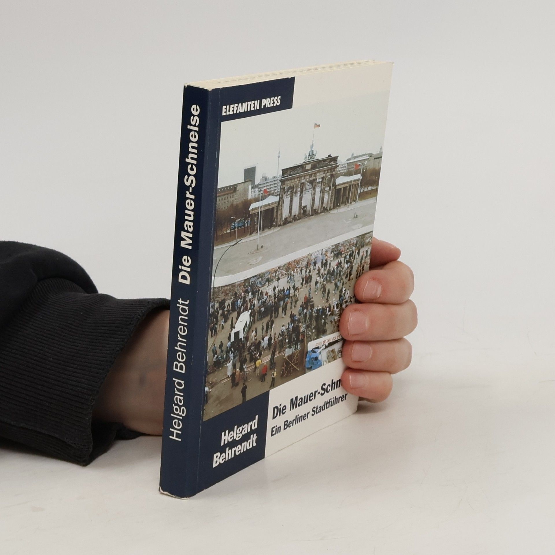 Helgard Behrendt Die Mauer-Schneise