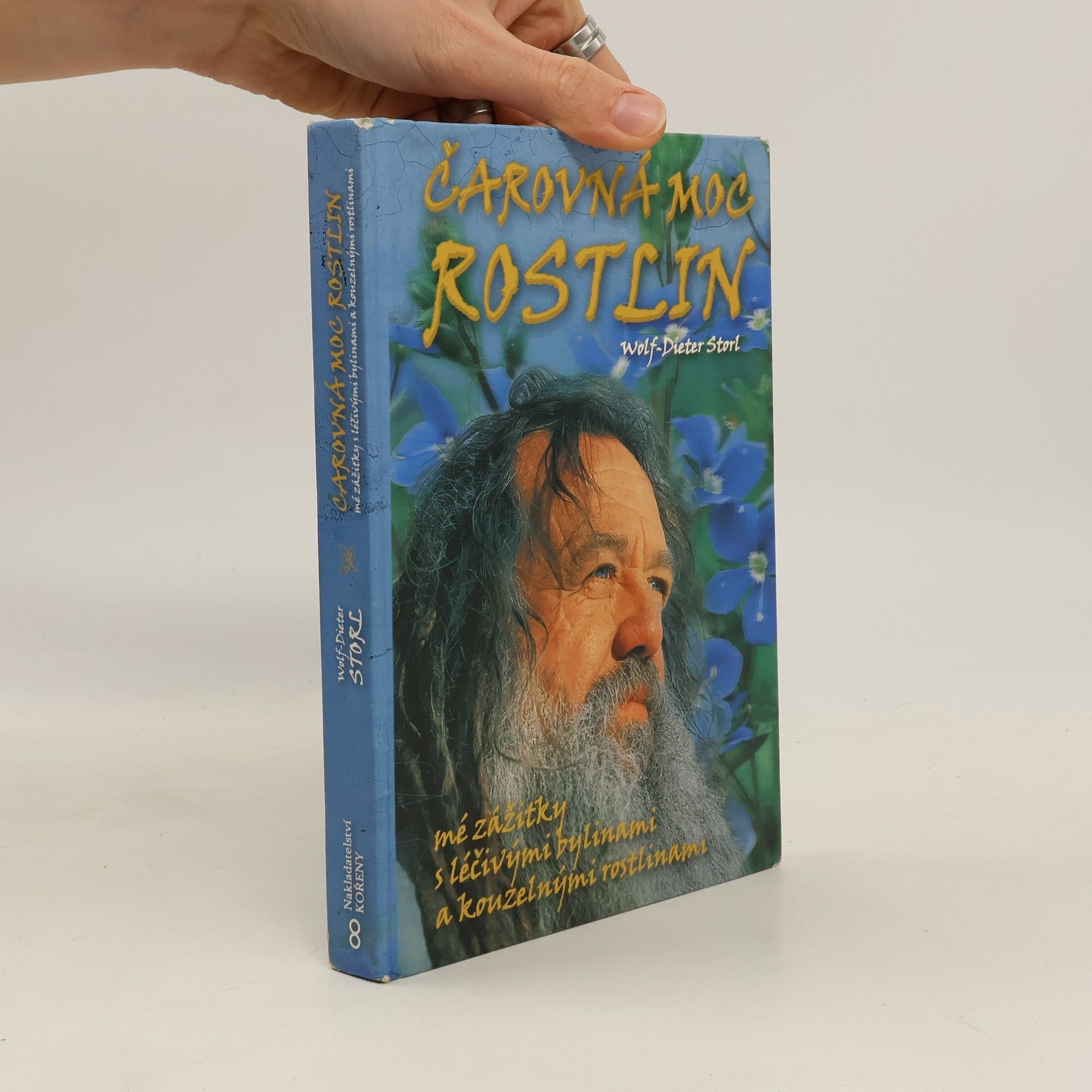 Wolf Dieter Storl Čarovná moc rostlin. Mé zážitky s léčivými bylinami a kouzelnými rostlinami