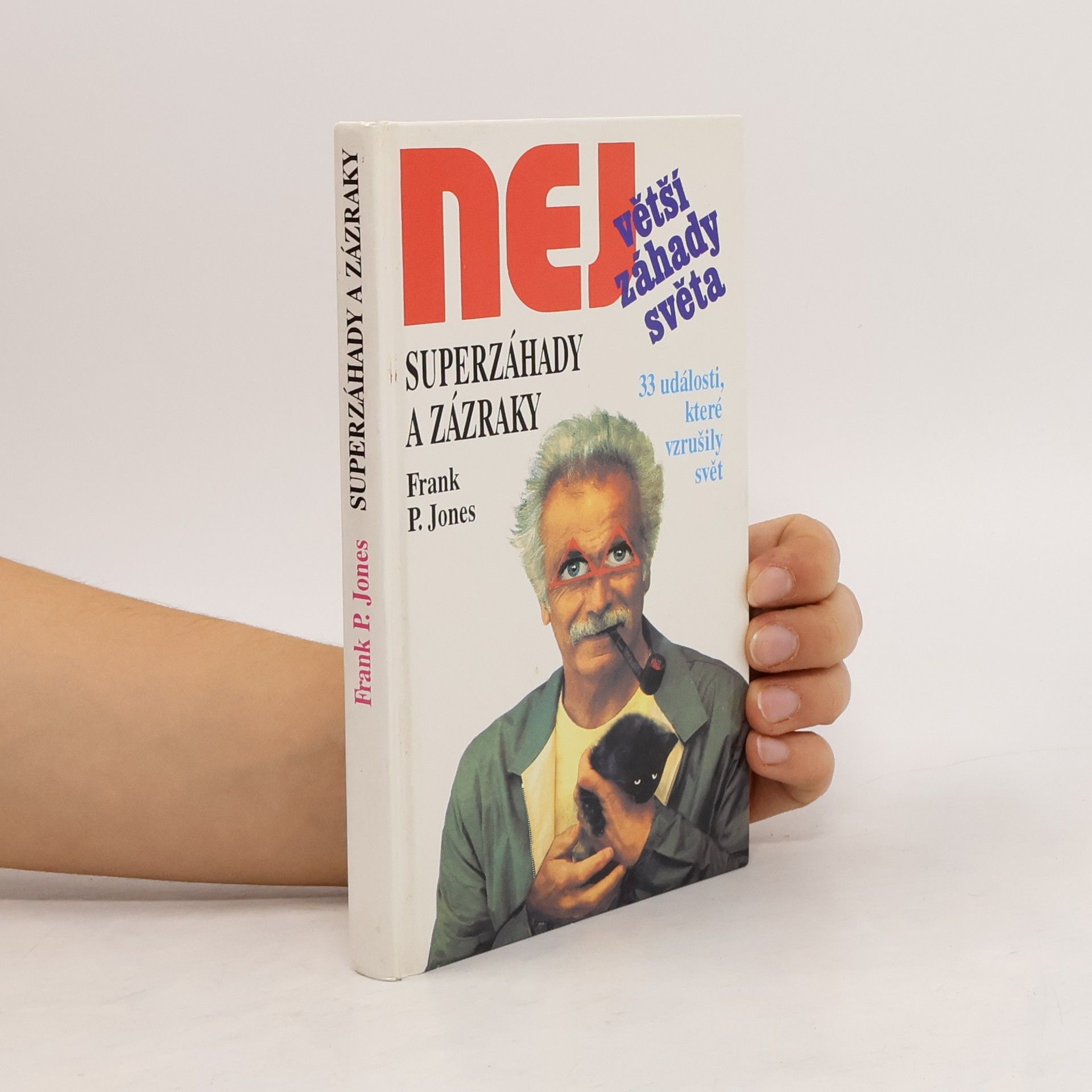 Frank P. Jones Superzáhady a zázraky