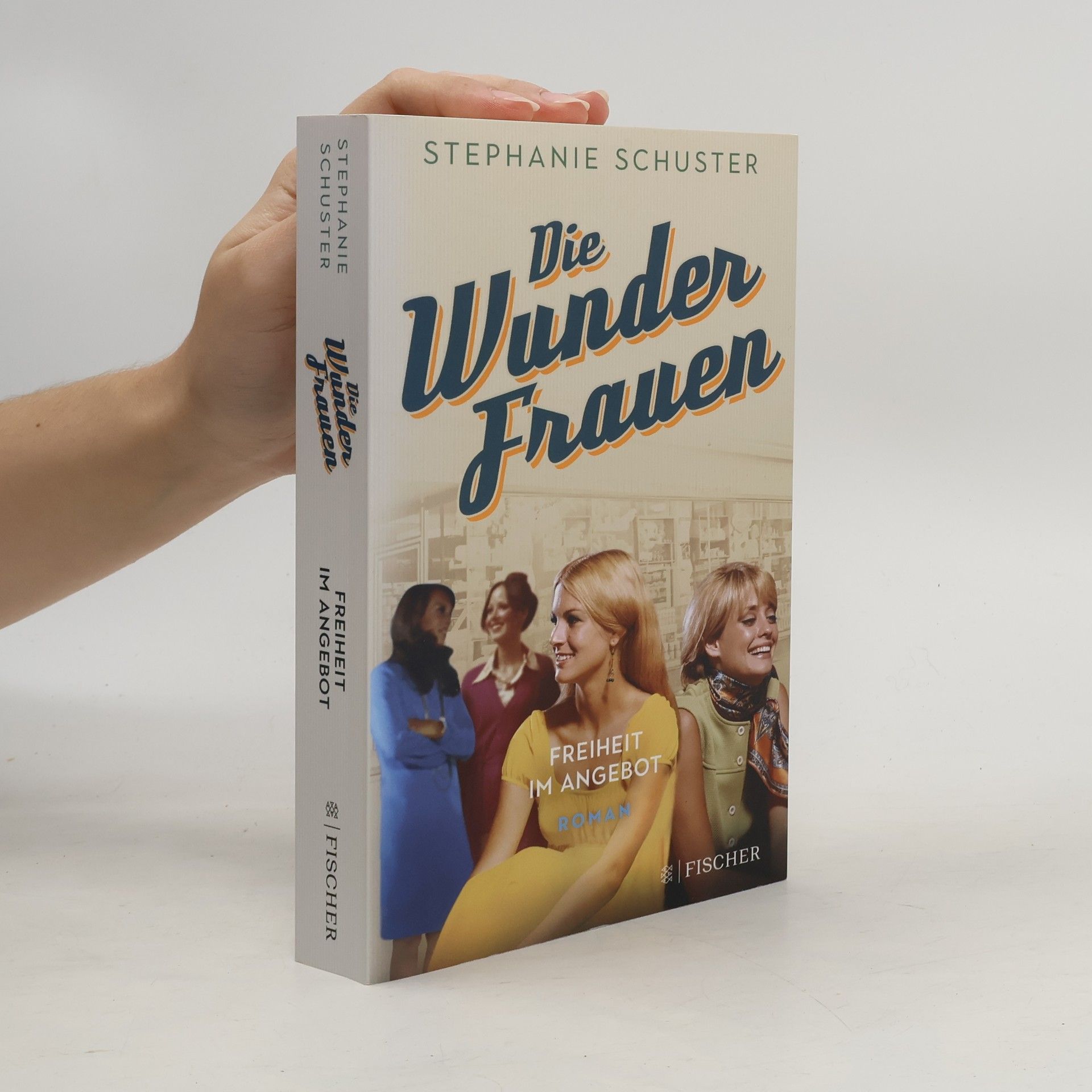 Die Wunderfrauen: Freiheit im Angebot