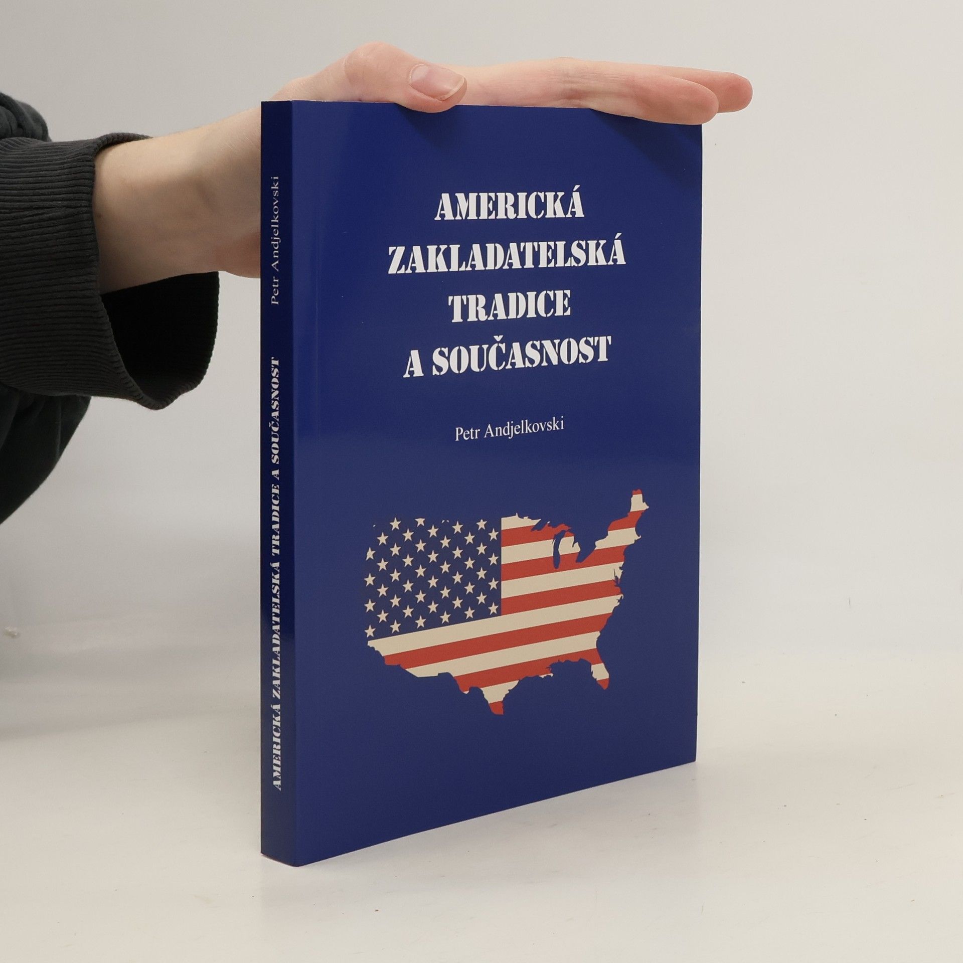 Petr Andjelkovski Americká zakladatelská tradice a současnost