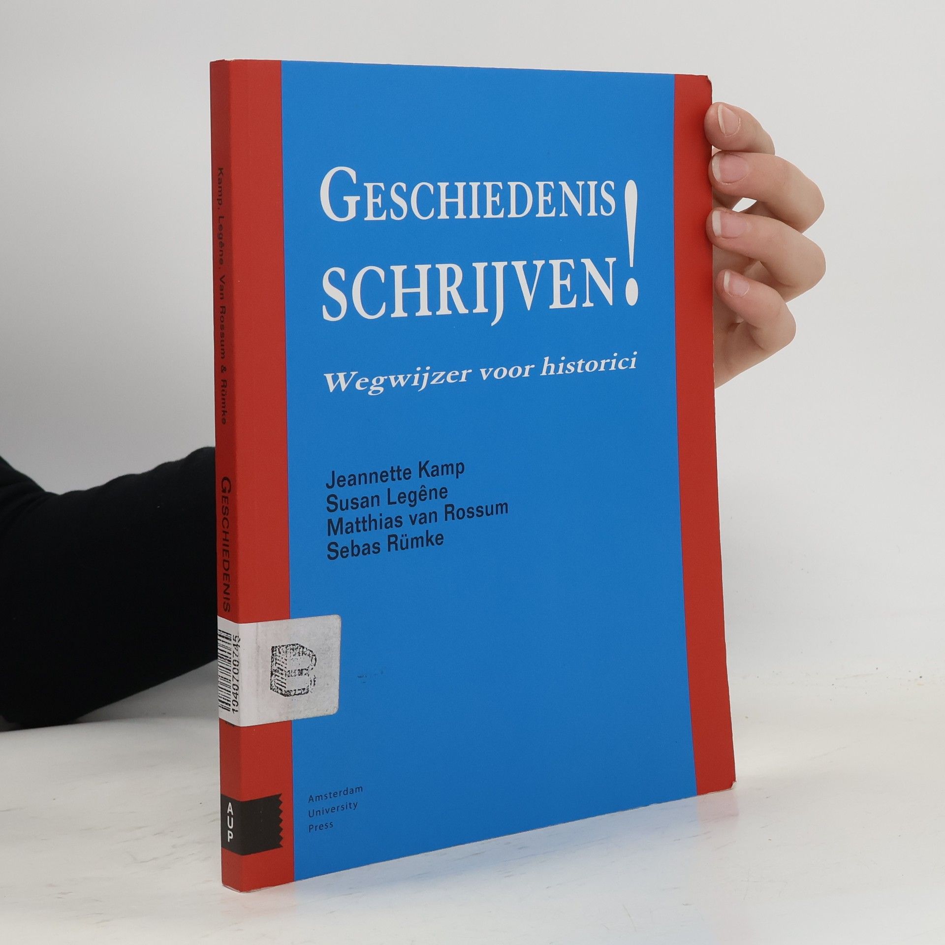 Jeannette Kamp Geschiedenis schrijven! Wegwijzer voor historici