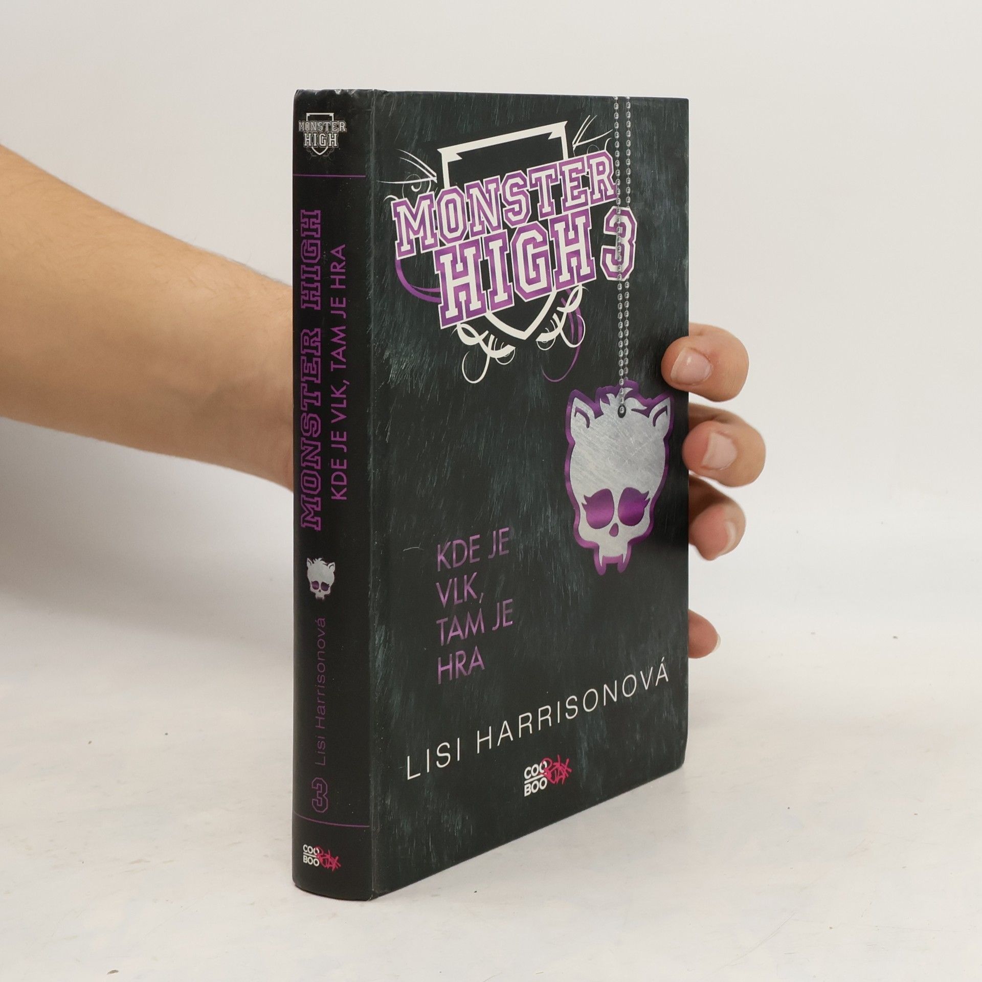 Lisi Harrison Kde je vlk, tam je hra. Monster High 3