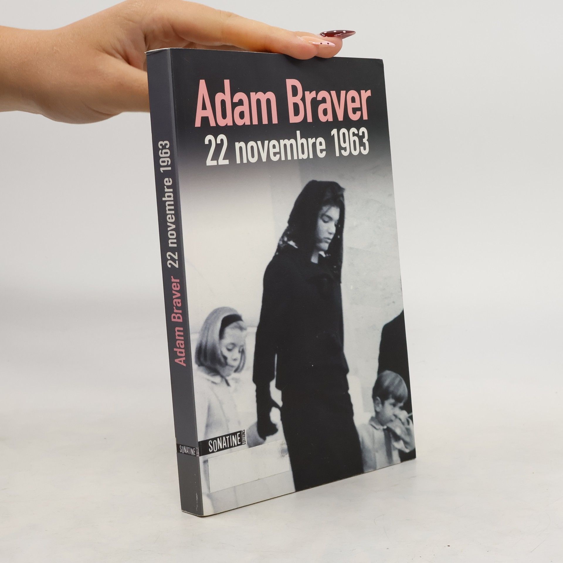 Adam Braver 22 novembre 1963