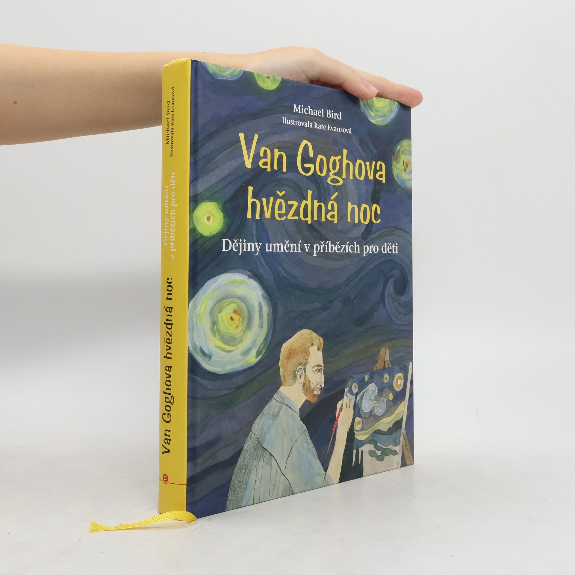 Michael Bird Van Goghova hvězdná noc: Dějiny umění v příbězích pro děti