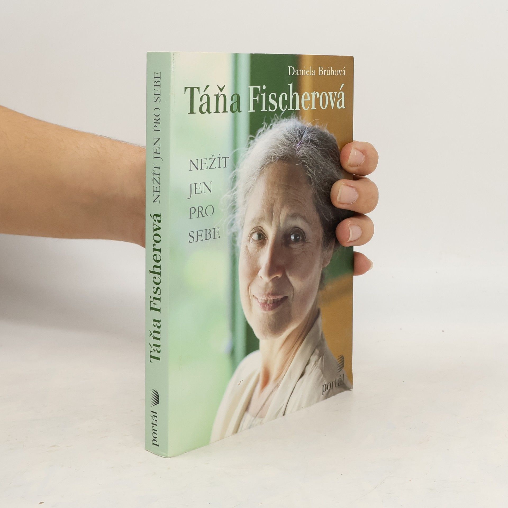 Táňa Fischerová Nežít jen pro sebe