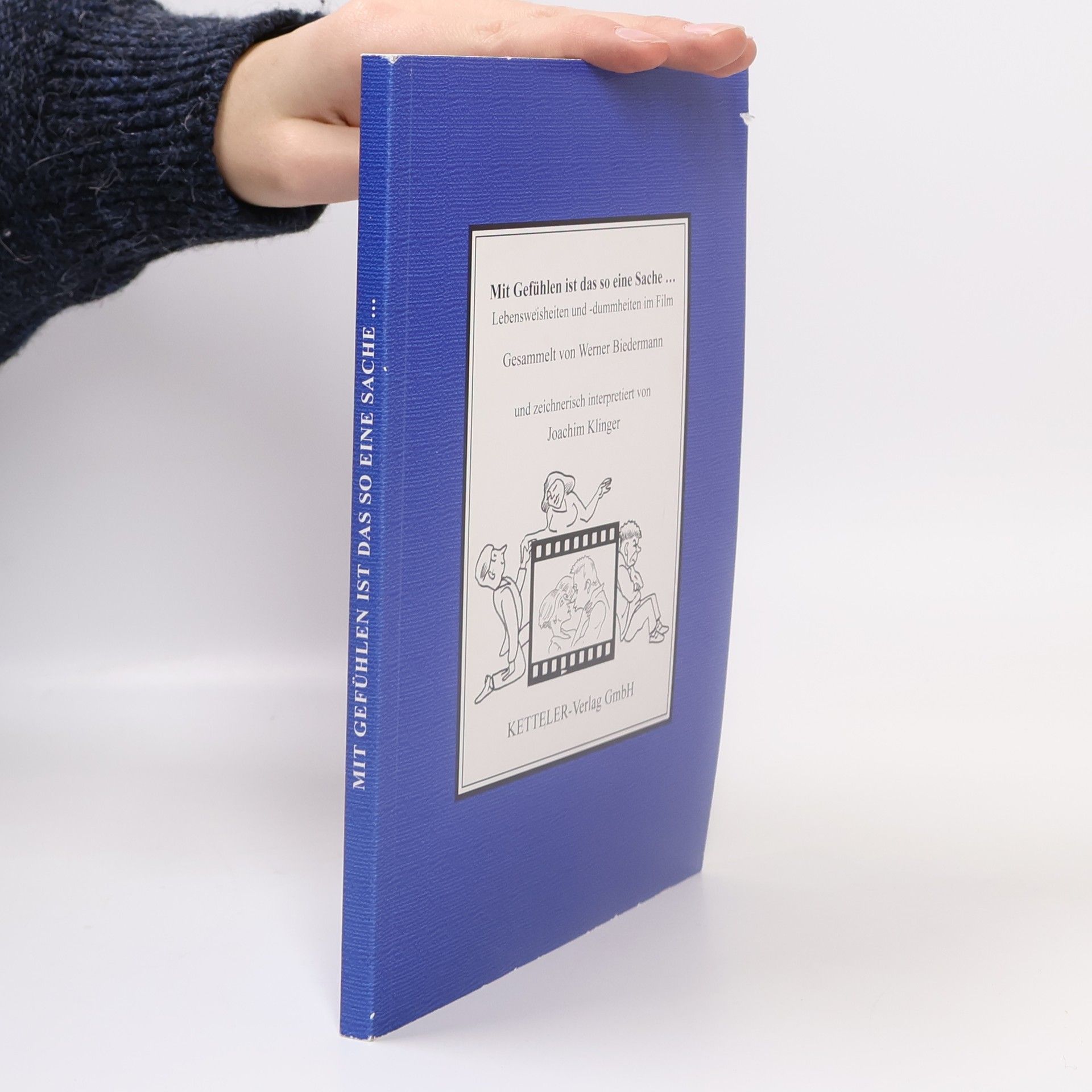 Mit Gefühlen ist das so eine Sache ...