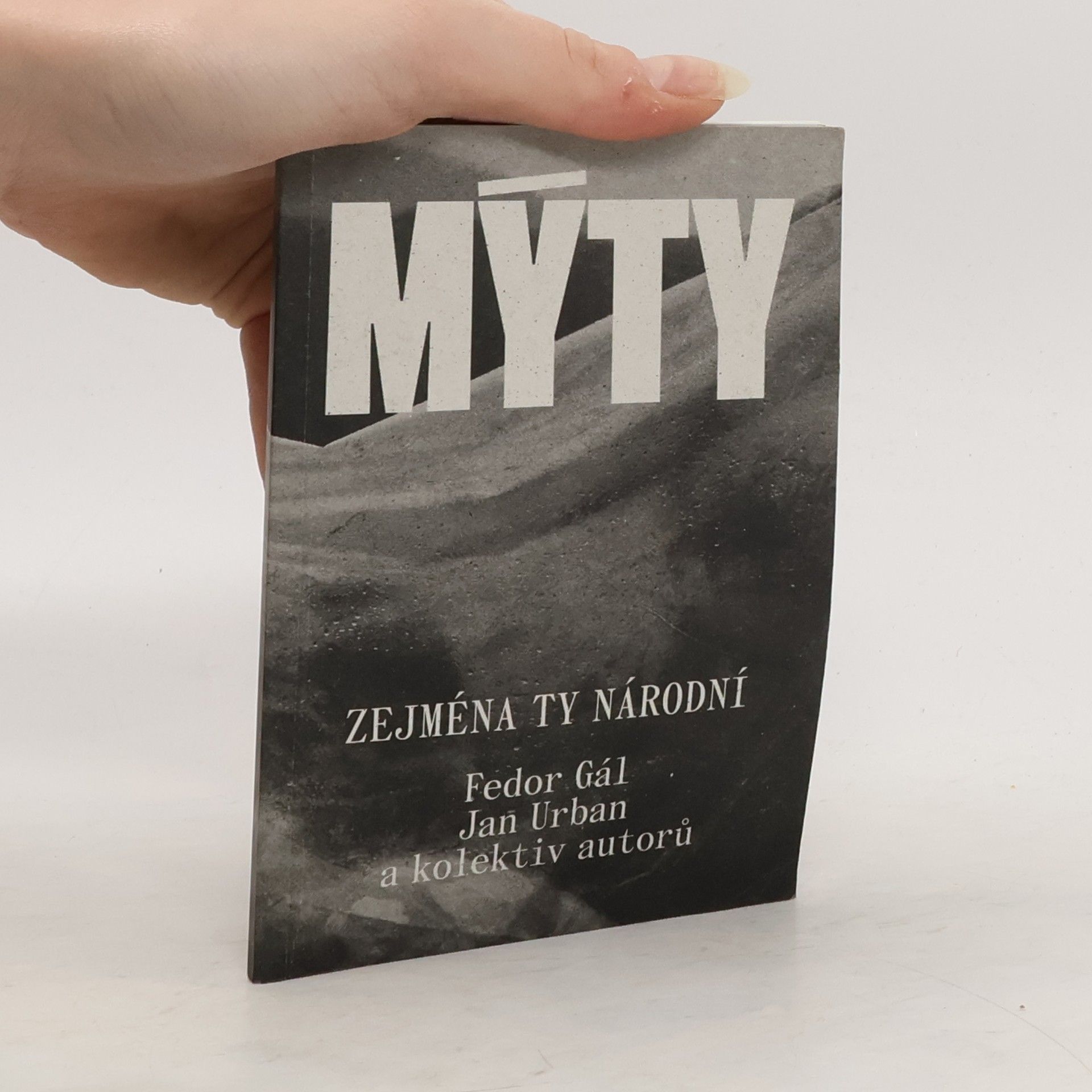 Collectif d'auteurs Mýty. Zejména ty národní