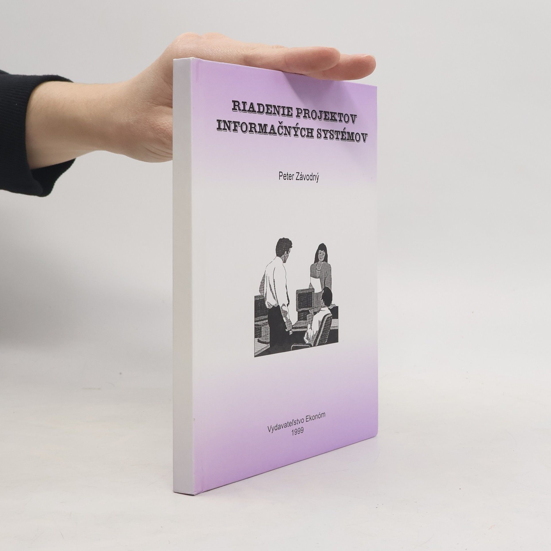 Peter Závodný Riadenie projektov informačných systémov