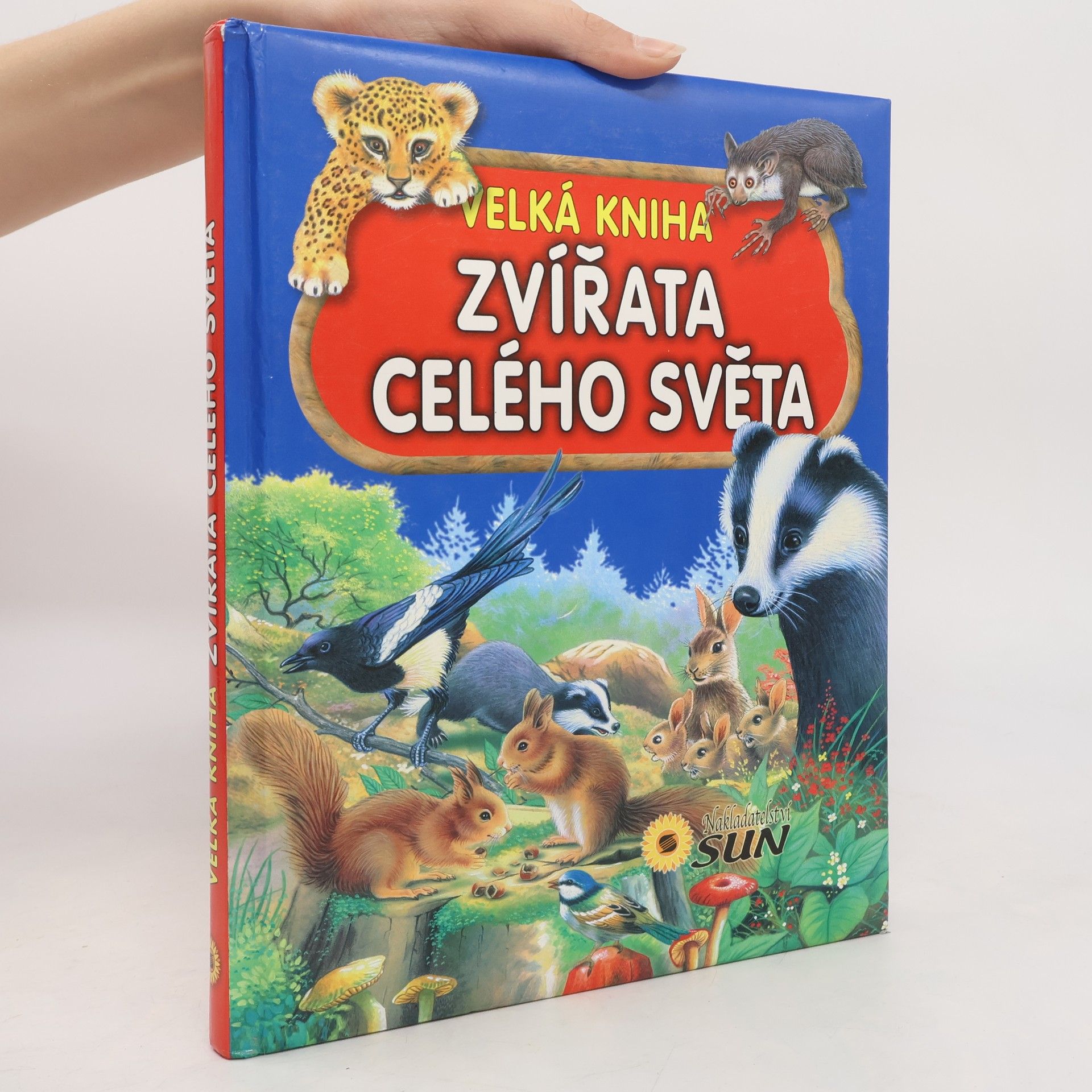 Francisco Arredondo Zvířata celého světa : velká kniha