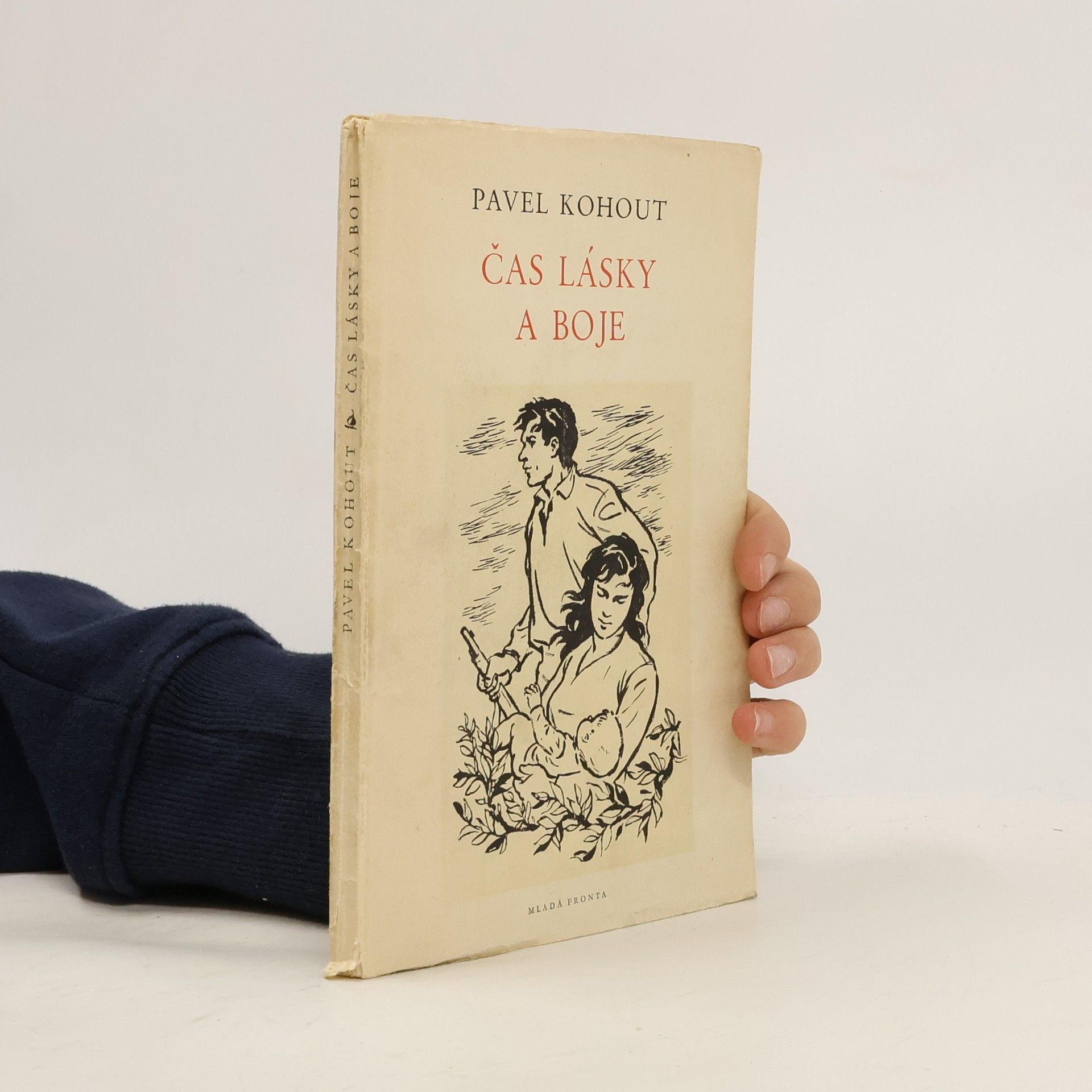 Pavel Kohout Čas lásky a boje