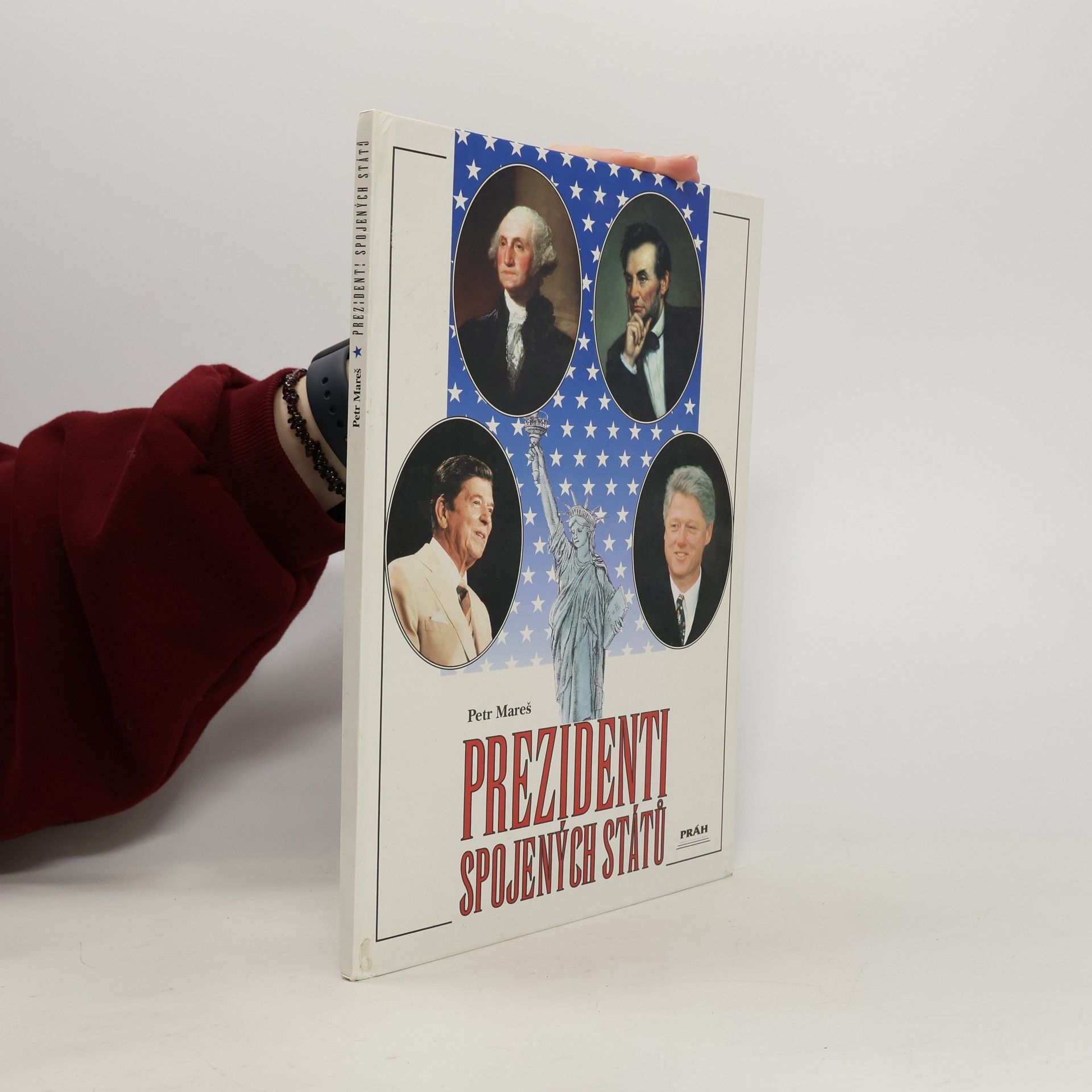 Petr Mareš Prezidenti Spojených států