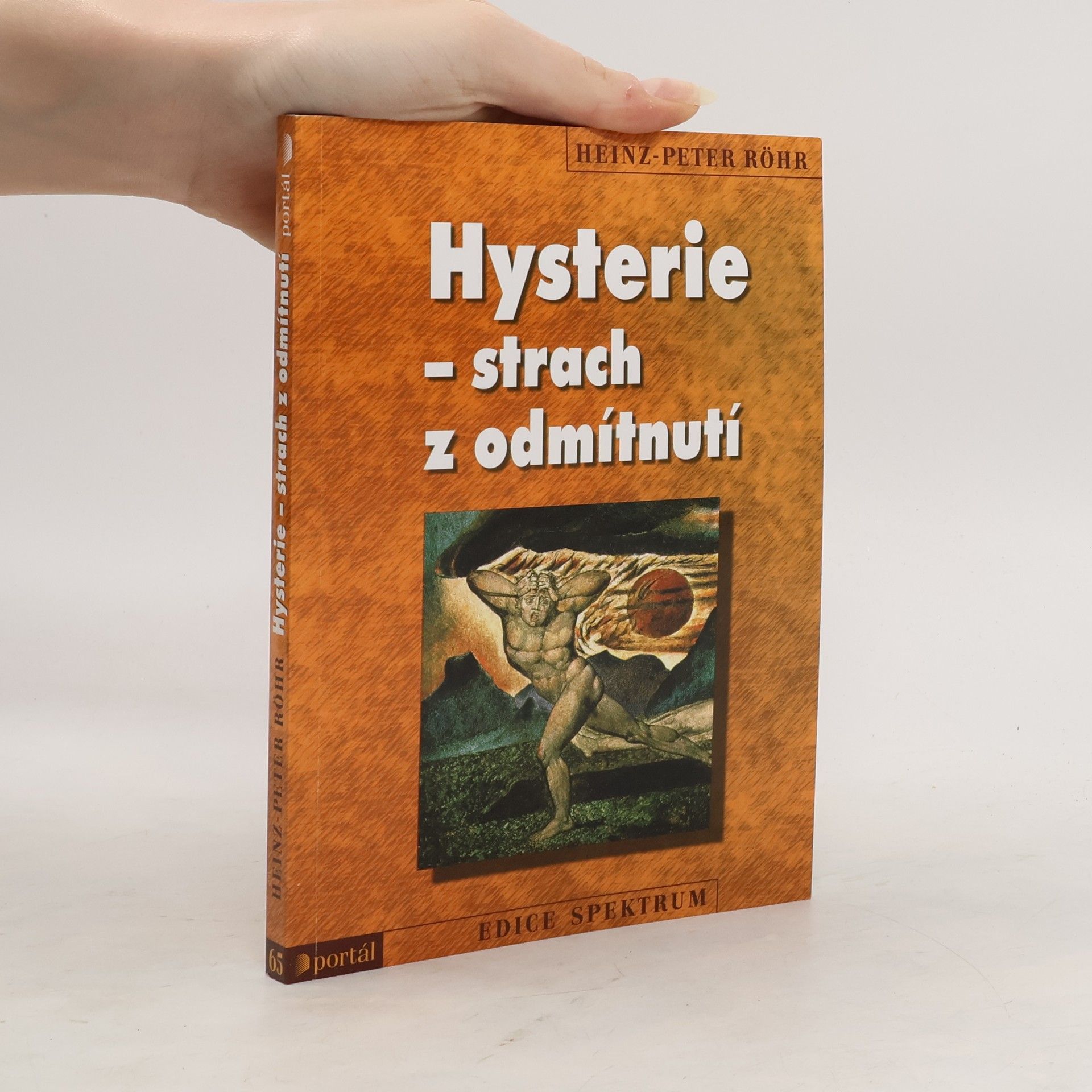 Heinz-Peter Röhr Hysterie - strach z odmítnutí