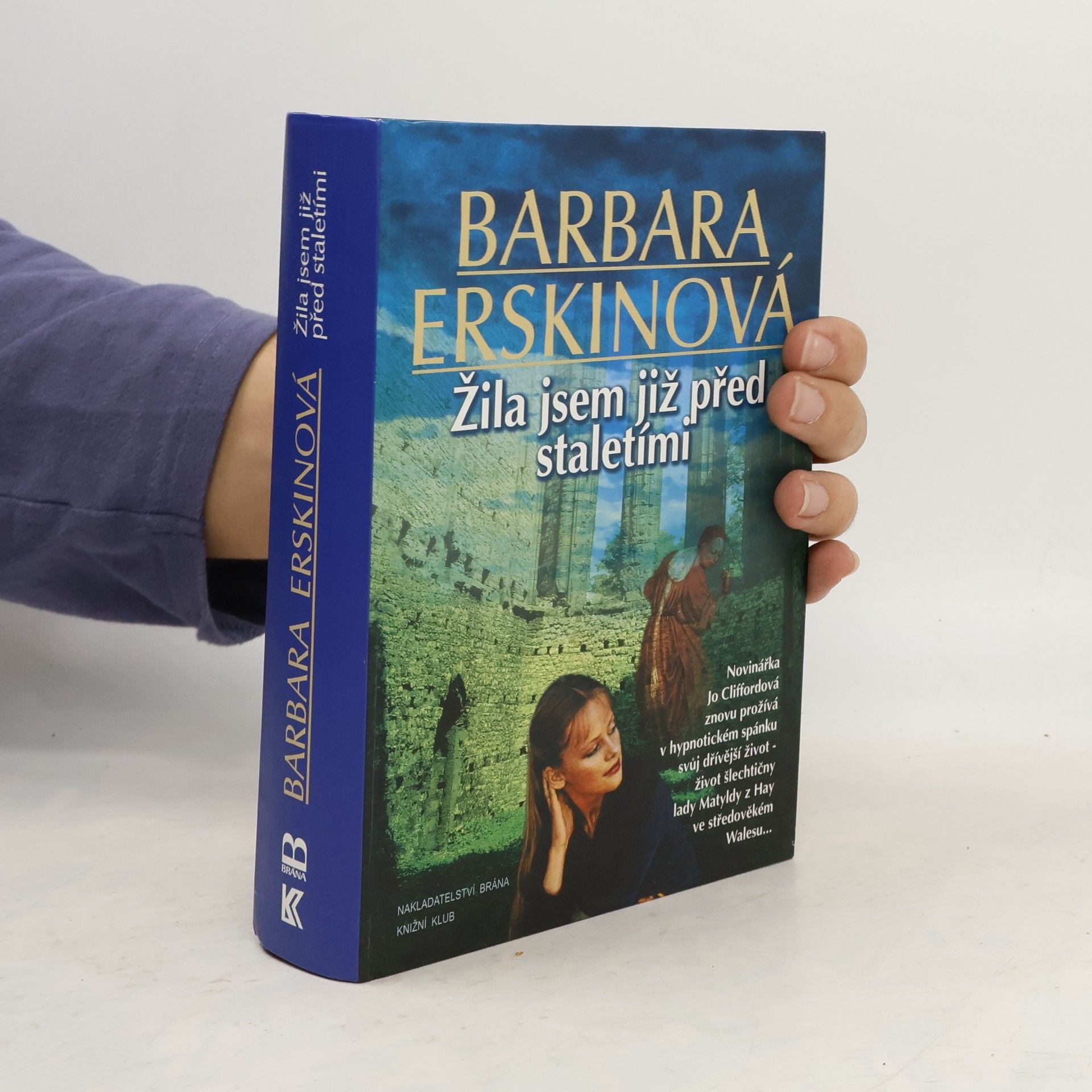 Barbara Erskinová Žila jsem již před staletími