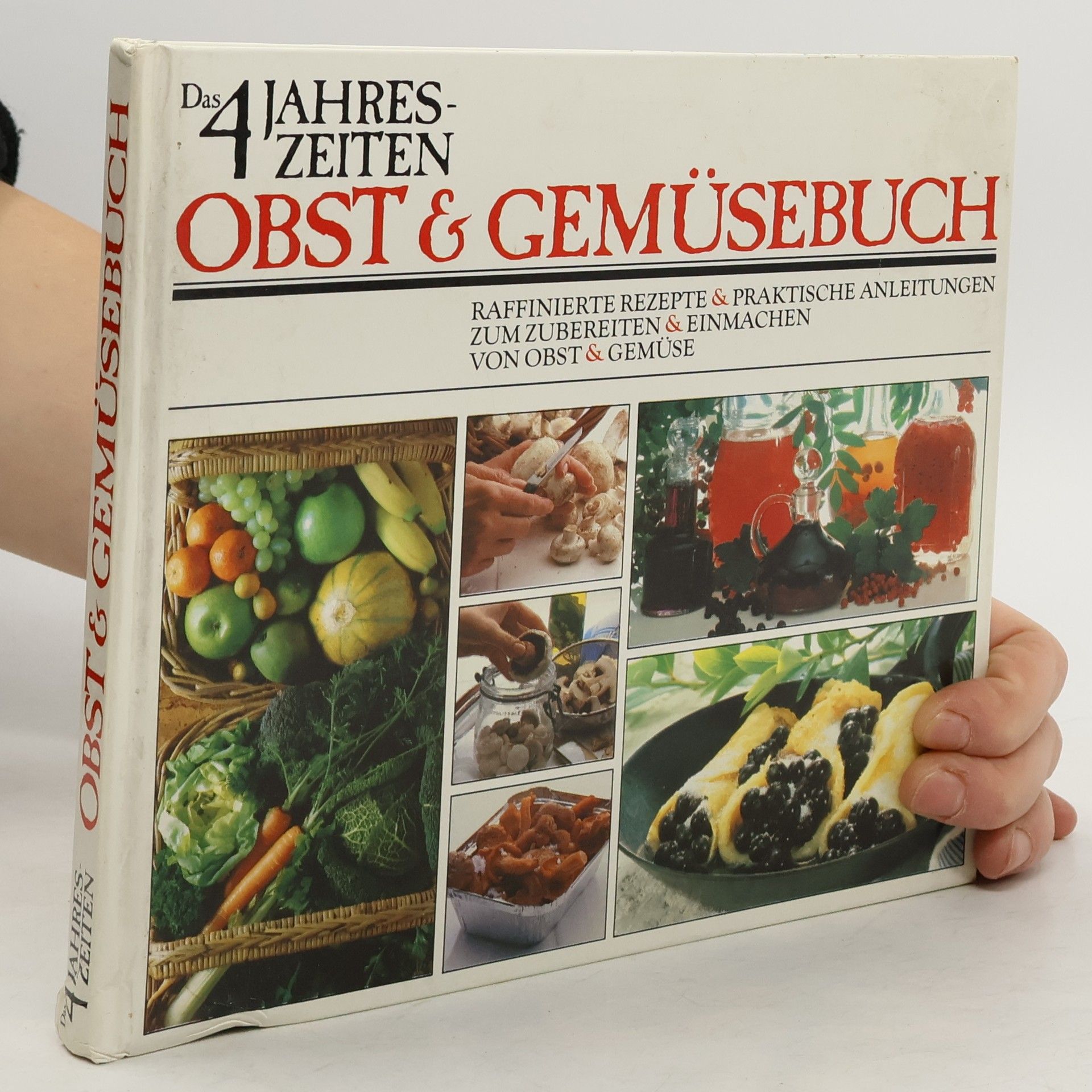 Autorenkollektiv Das 4 jehreszeiten. Obst & Gemüsebuch