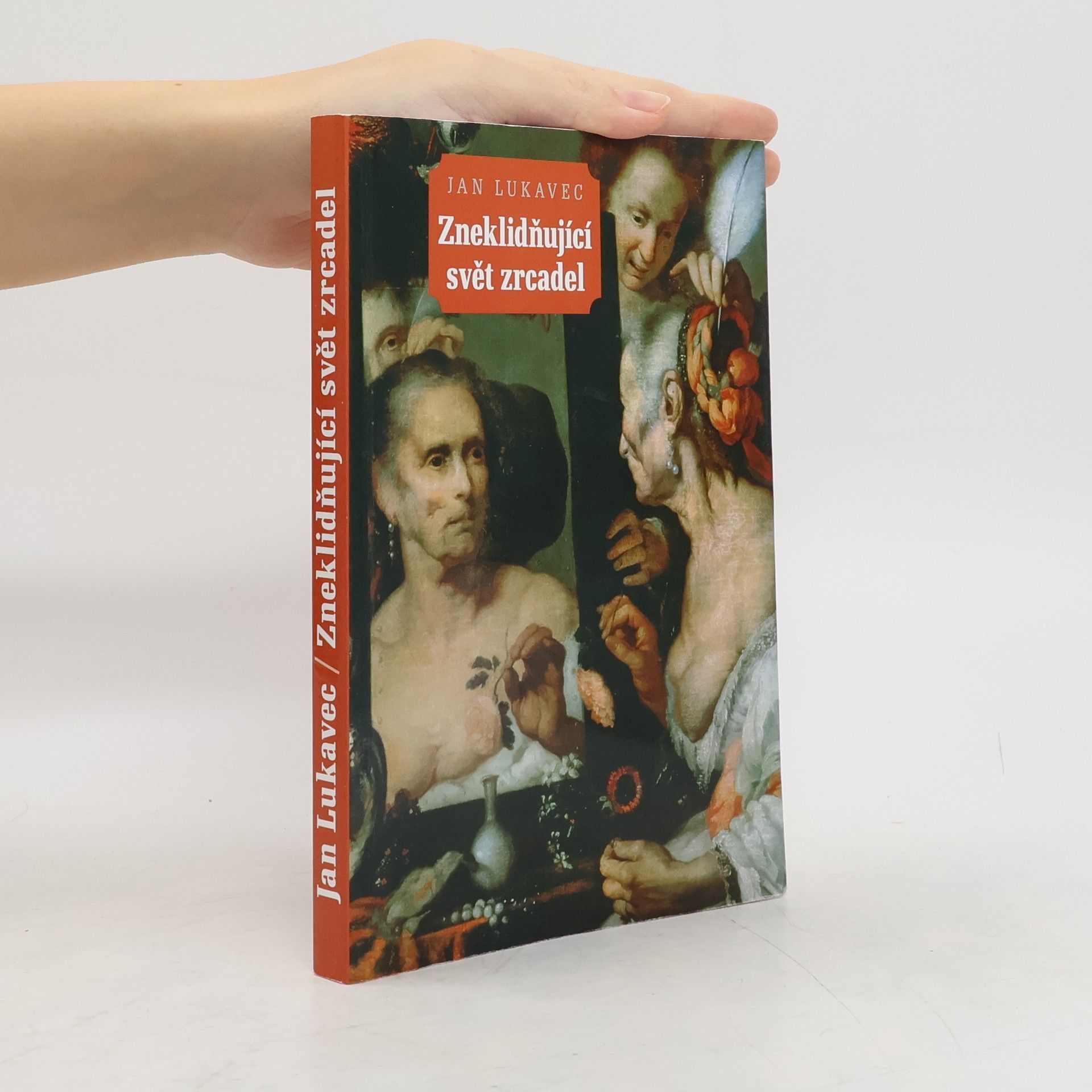 Jan Lukavec Zneklidňující svět zrcadel