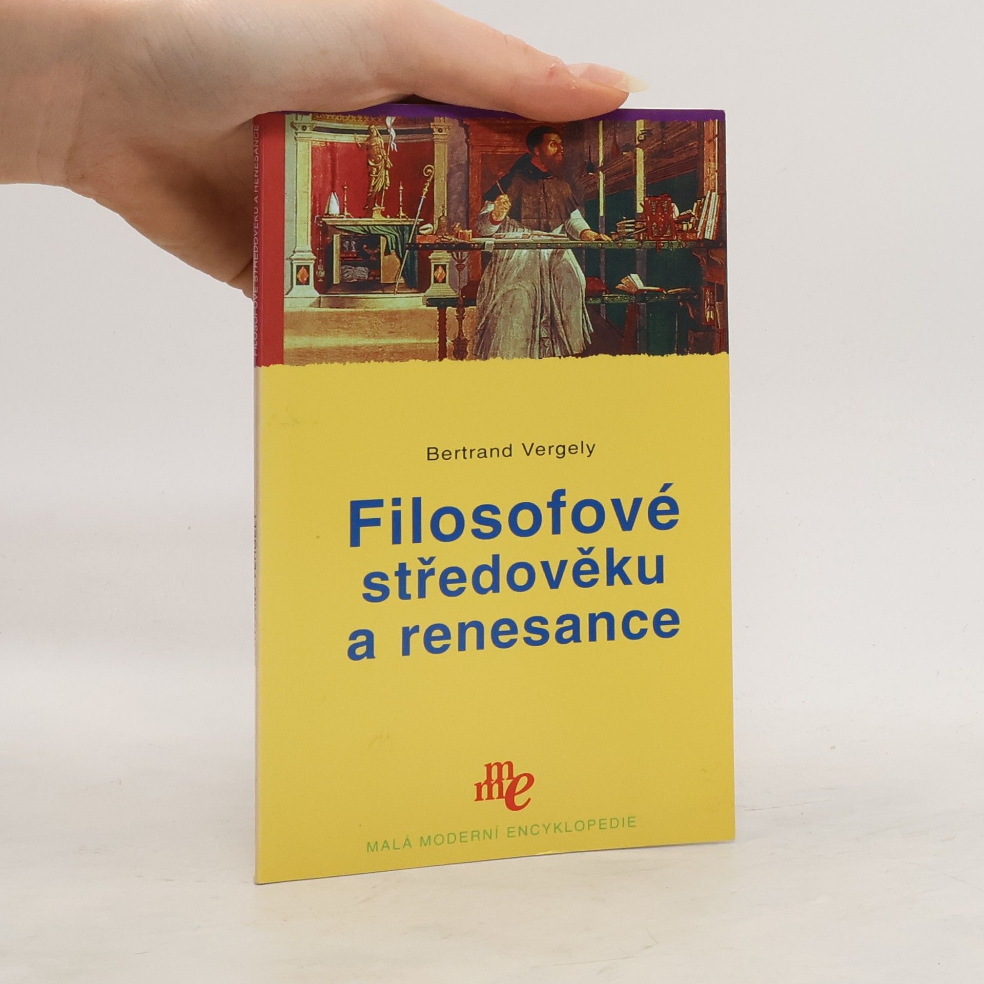 Bertrand Vergely Filosofové středověku a renesance