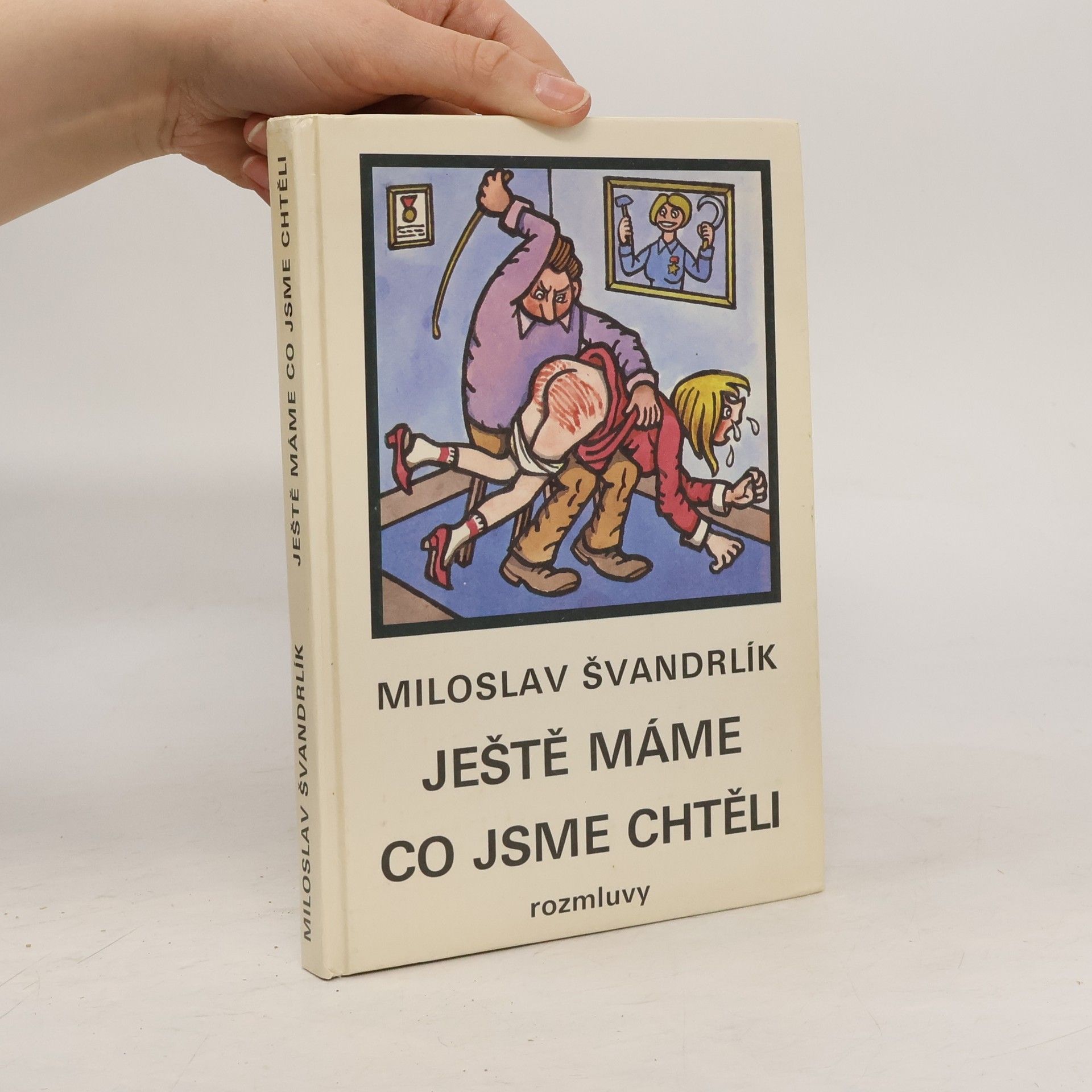 Miloslav Švandrlík Ještě máme co jsme chtěli