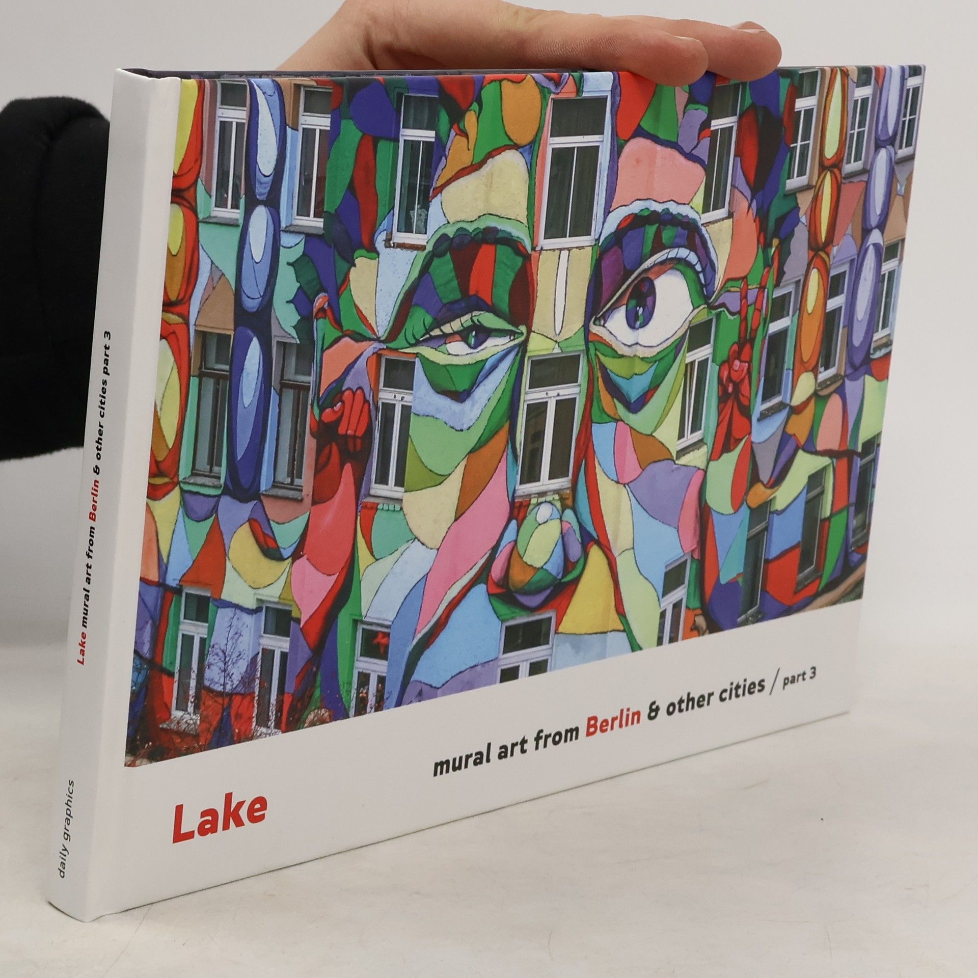 AA.VV. Lake - mural art from Berlin & other cities / part 3