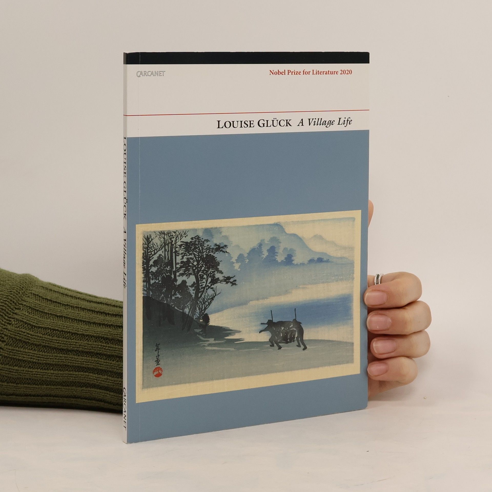 Louise Glück A village life