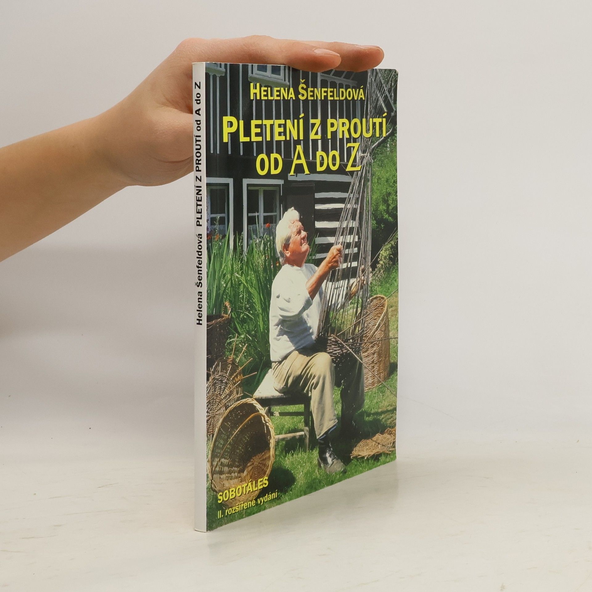Šenfeldová Helena Pletení z proutí od A do Z