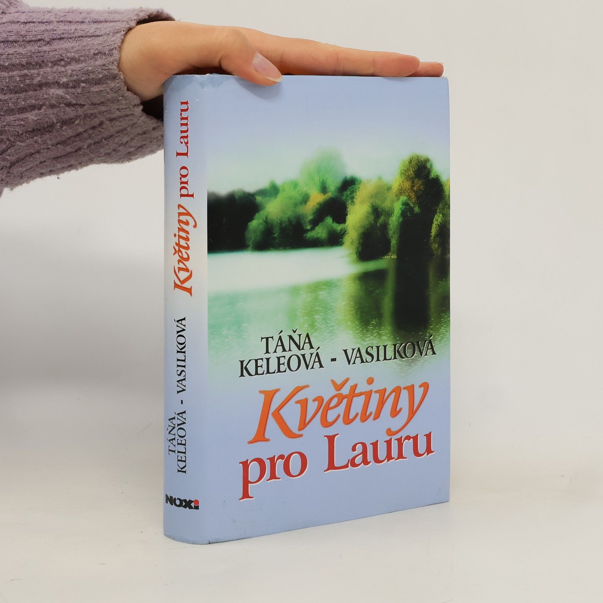 Táňa Keleová Vasilková Květiny pro Lauru