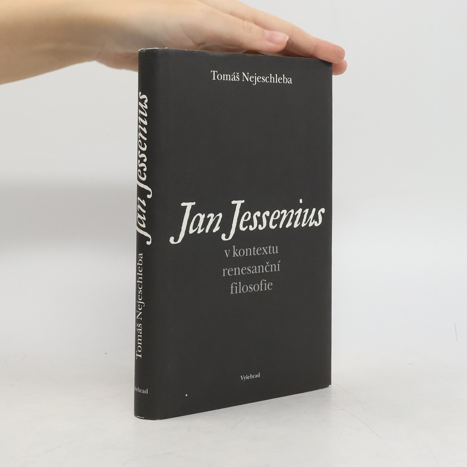 Tomáš Nejeschleba Jan Jessenius v kontextu renesanční filosofie