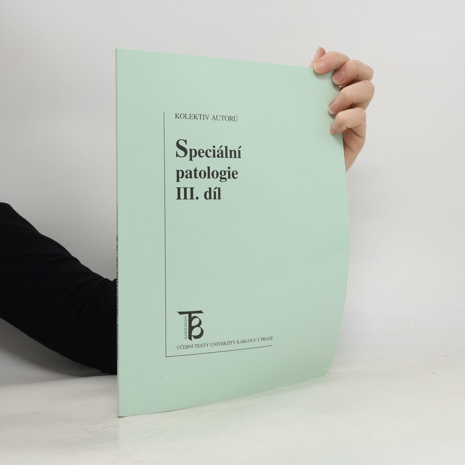 Collectif d'auteurs Speciální patologie III. díl
