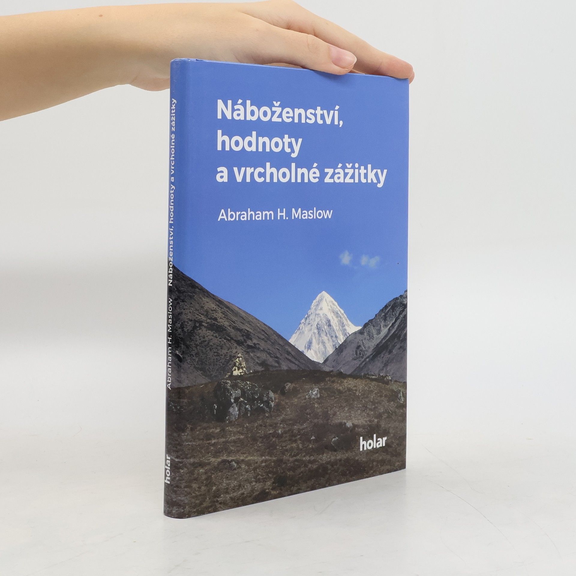 Abraham Maslow Náboženství, hodnoty a vrcholné zážitky