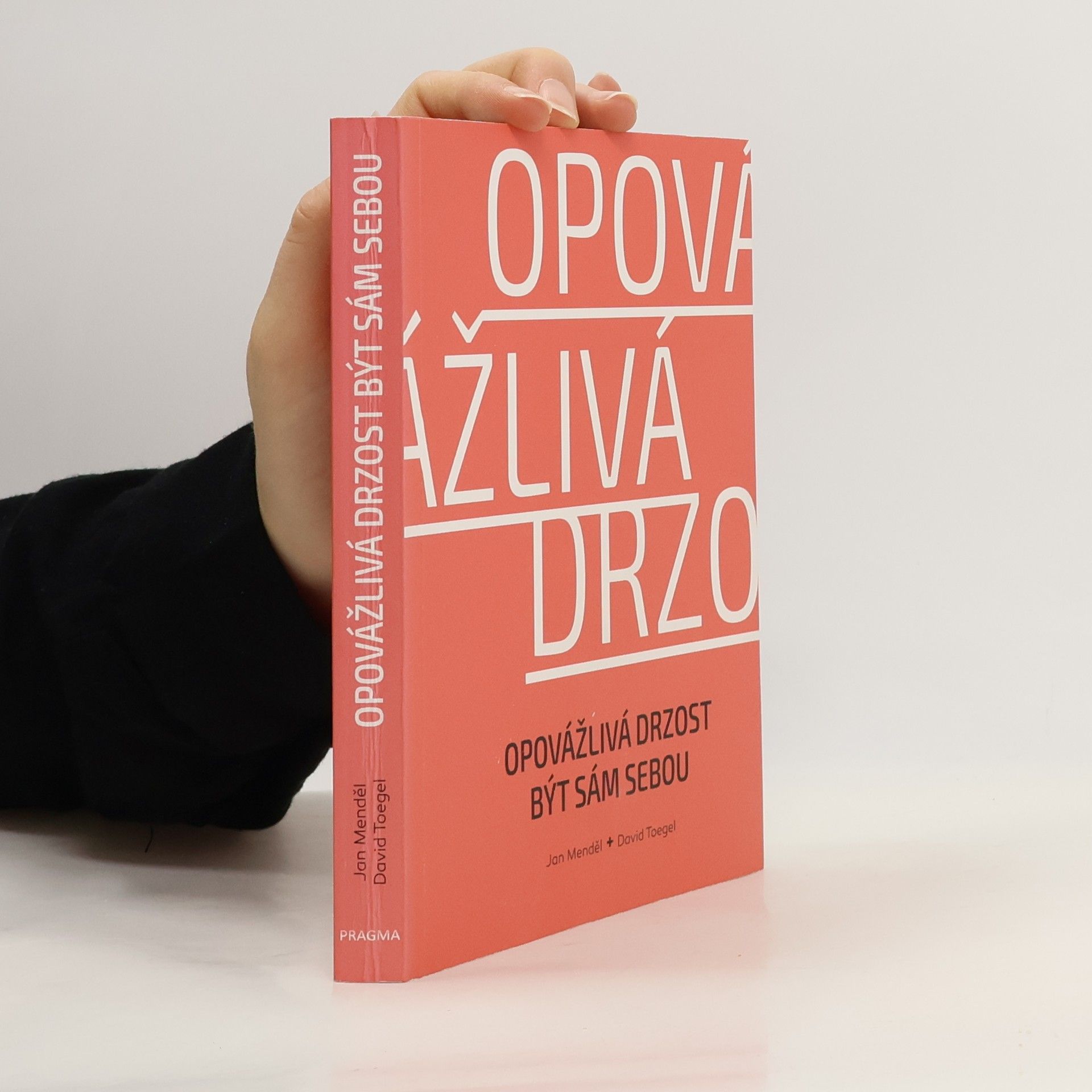 Jan Menděl Opovážlivá drzost být sám sebou