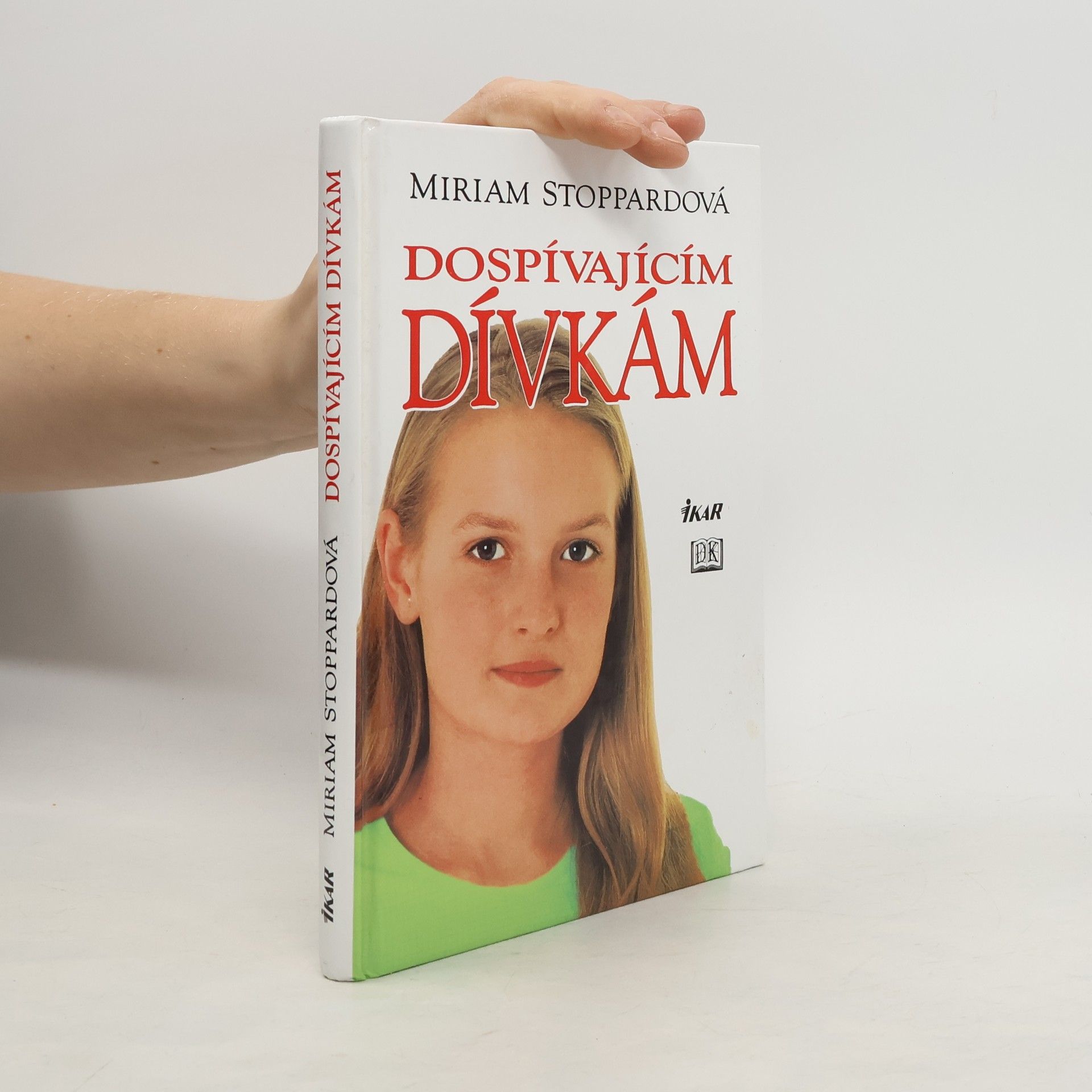 Miriam Stoppard Dospívajícím dívkám